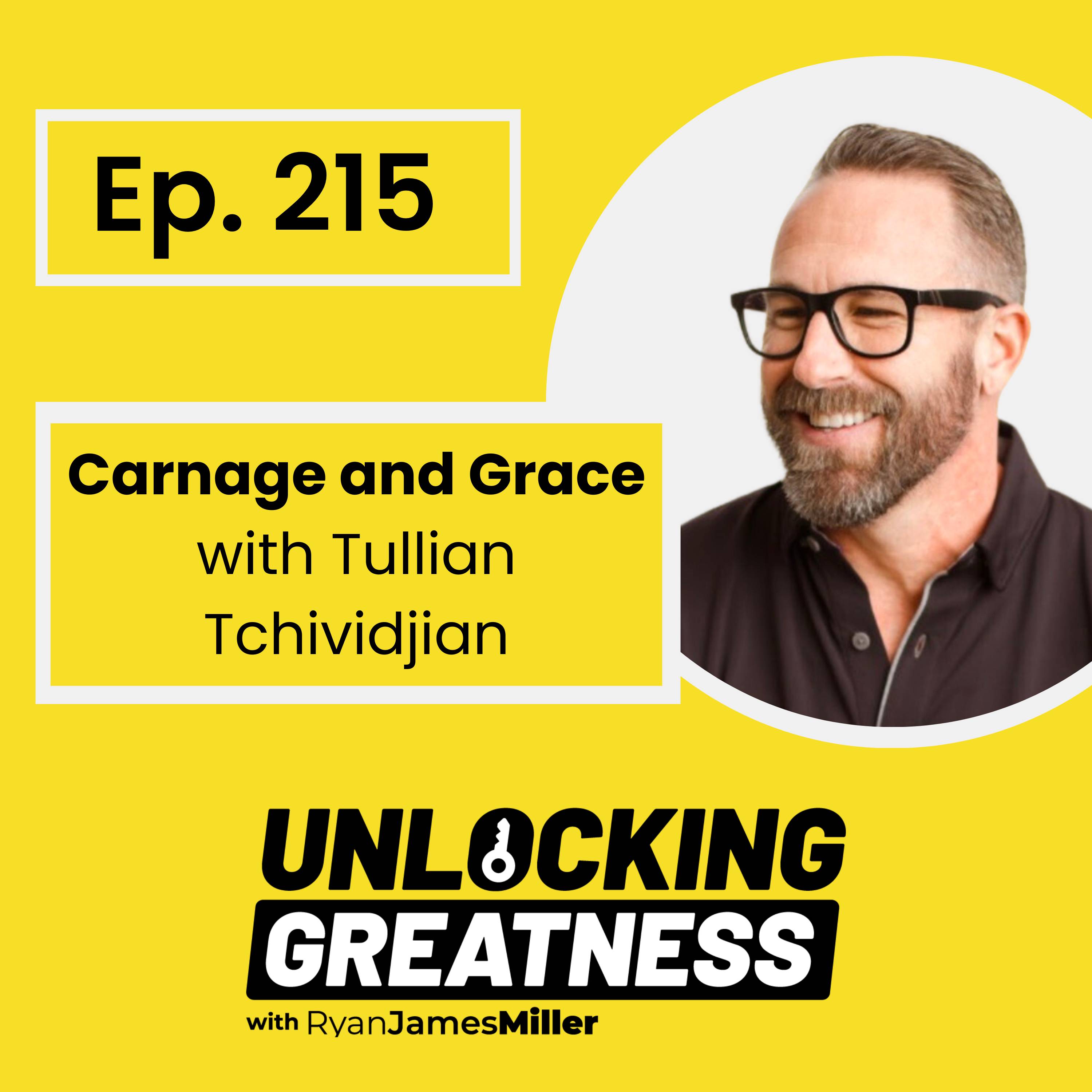 Carnage and Grace, with Tullian Tchividjian