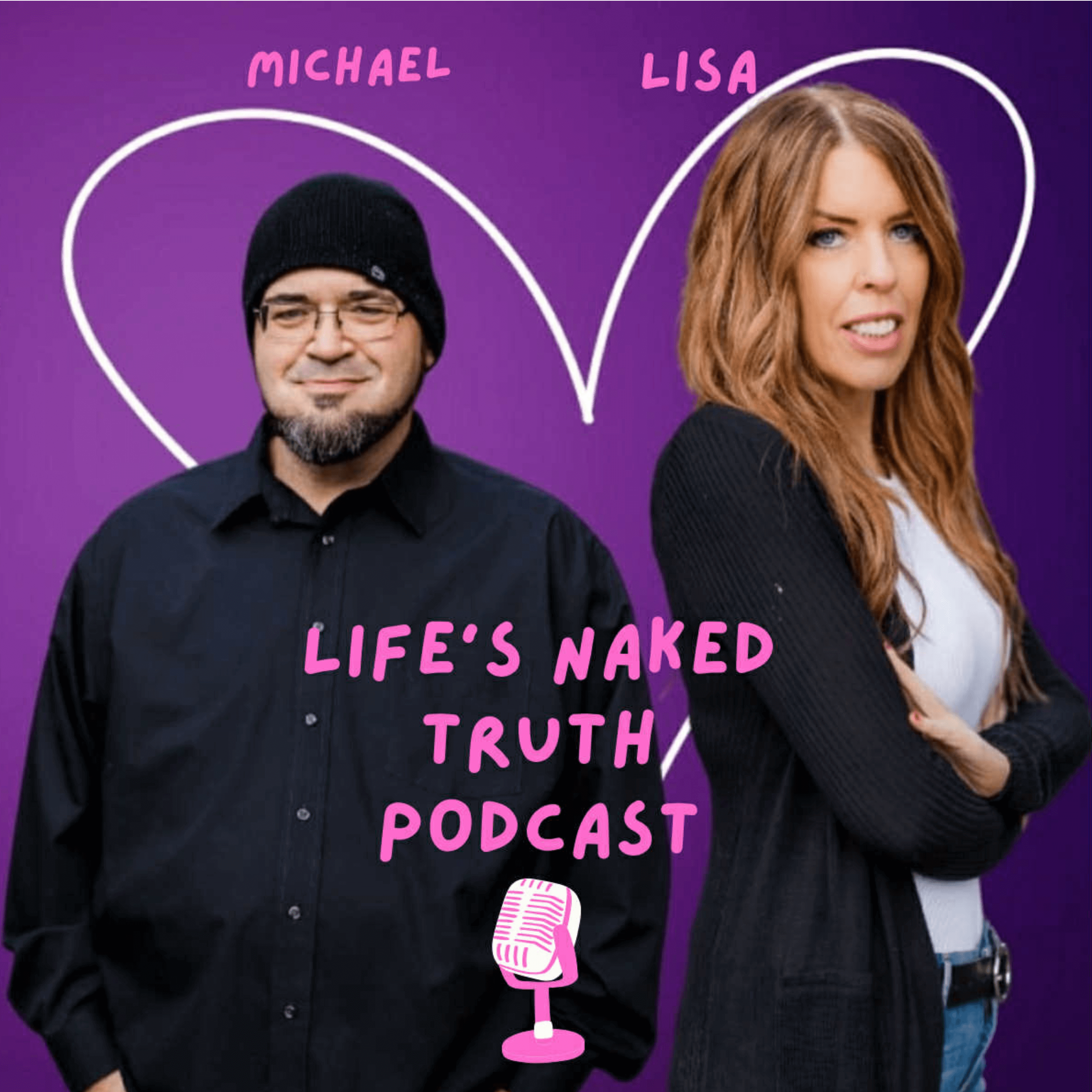 Artwork for Life's Naked Truth Podcast