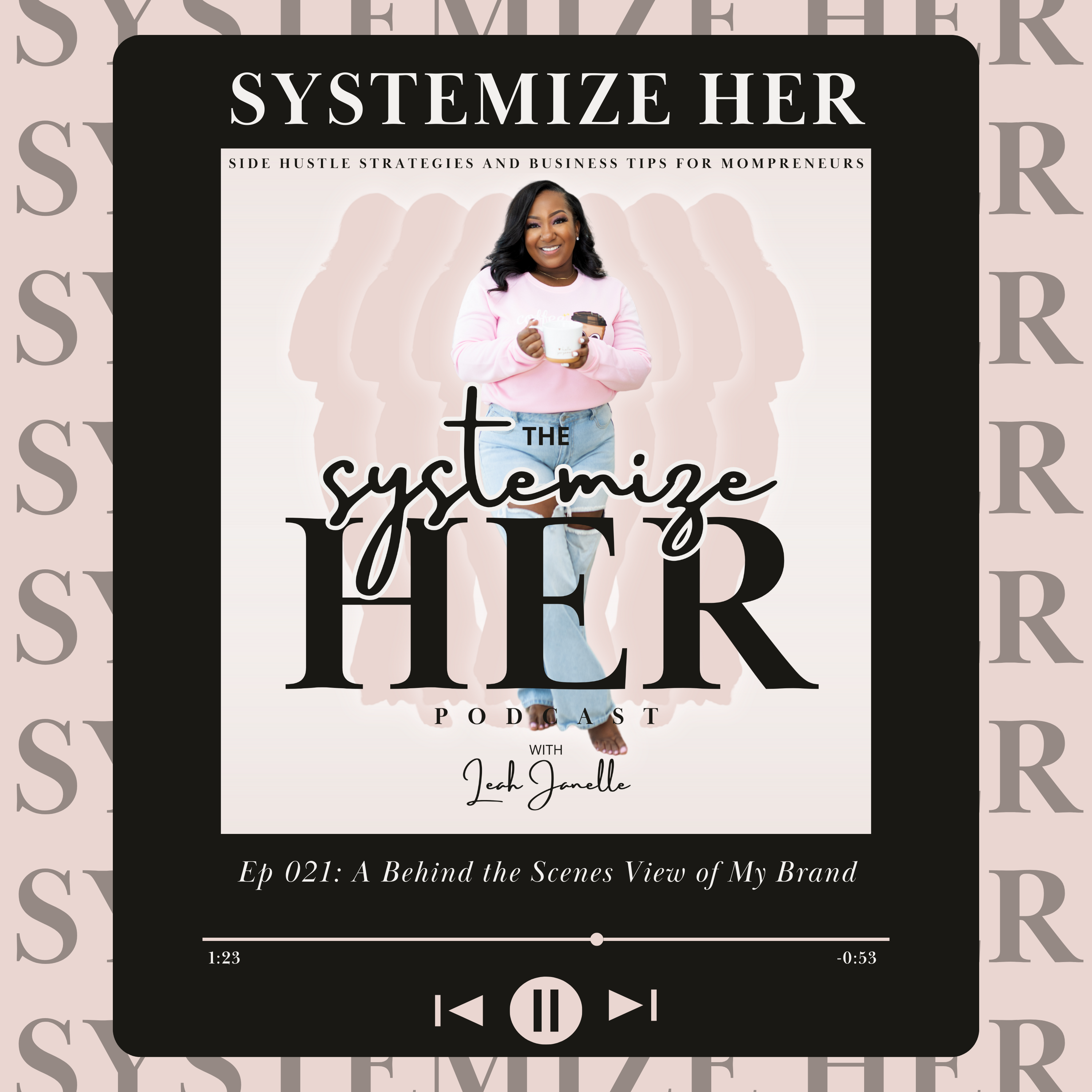 Systemize Her: Side Hustle Strategies and Business Tips for Mompreneurs