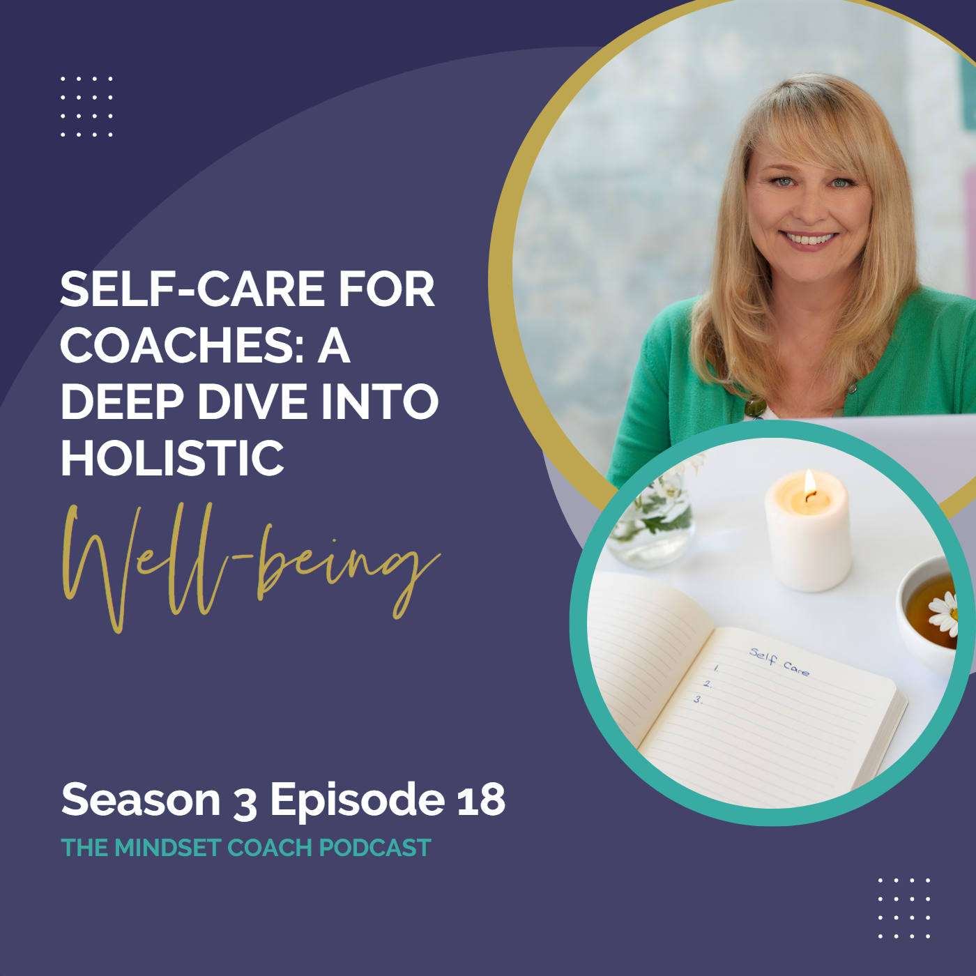 Self-Care for Coaches: A Deep Dive into Holistic Well-being