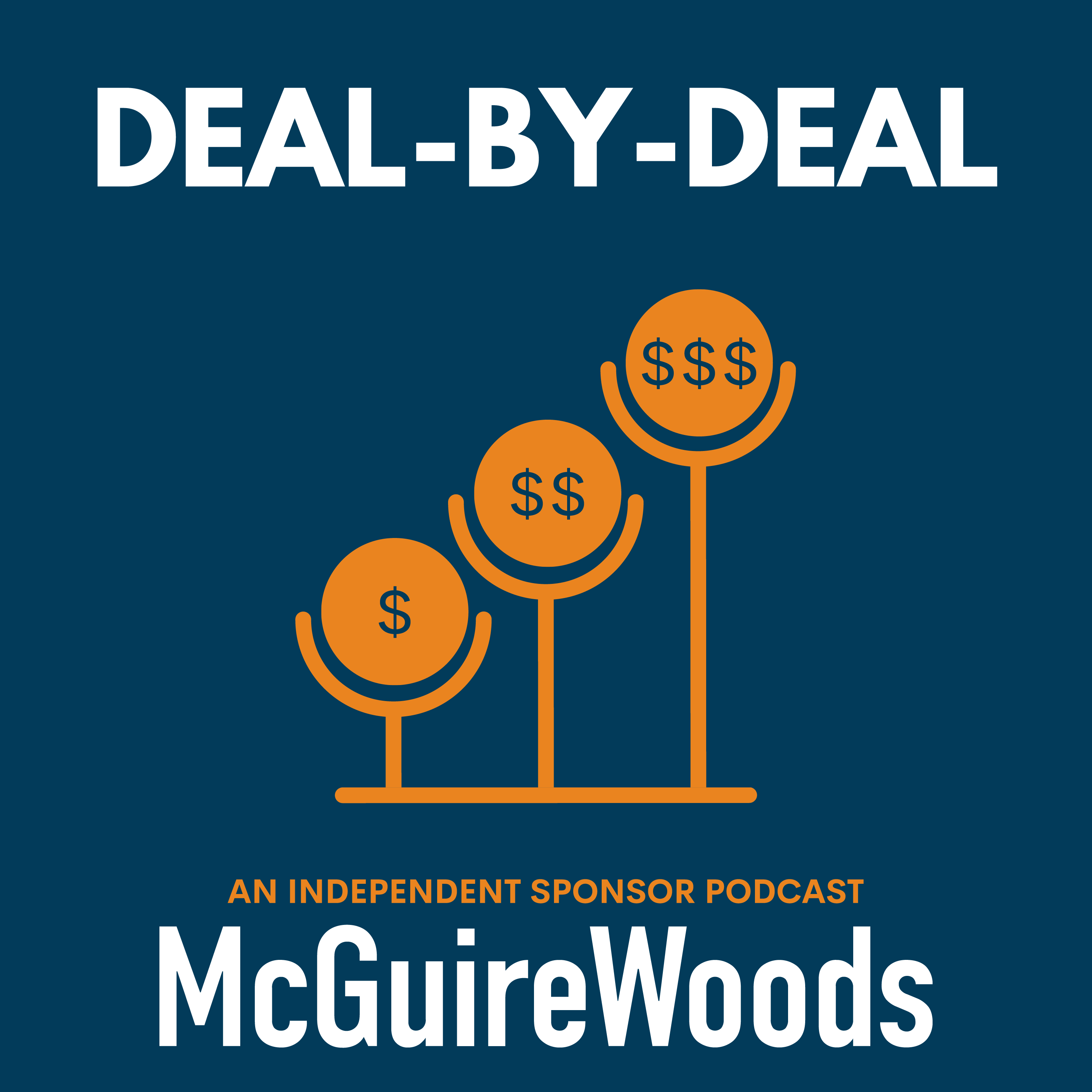 Artwork for podcast Deal-by-Deal: An Independent Sponsor Podcast