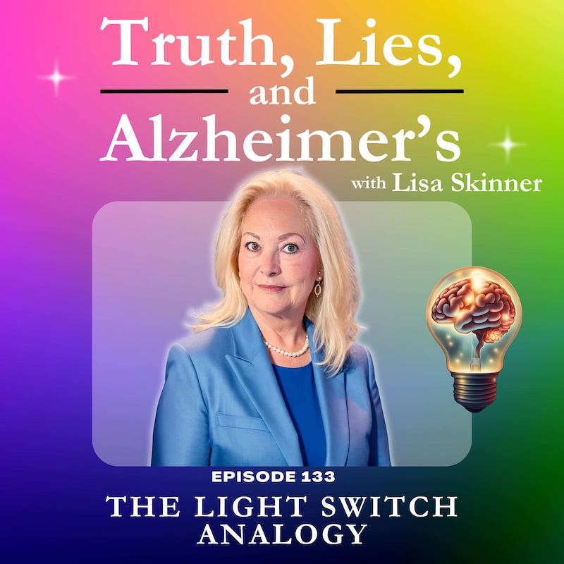 Artwork for podcast Truth, Lies & Alzheimer's