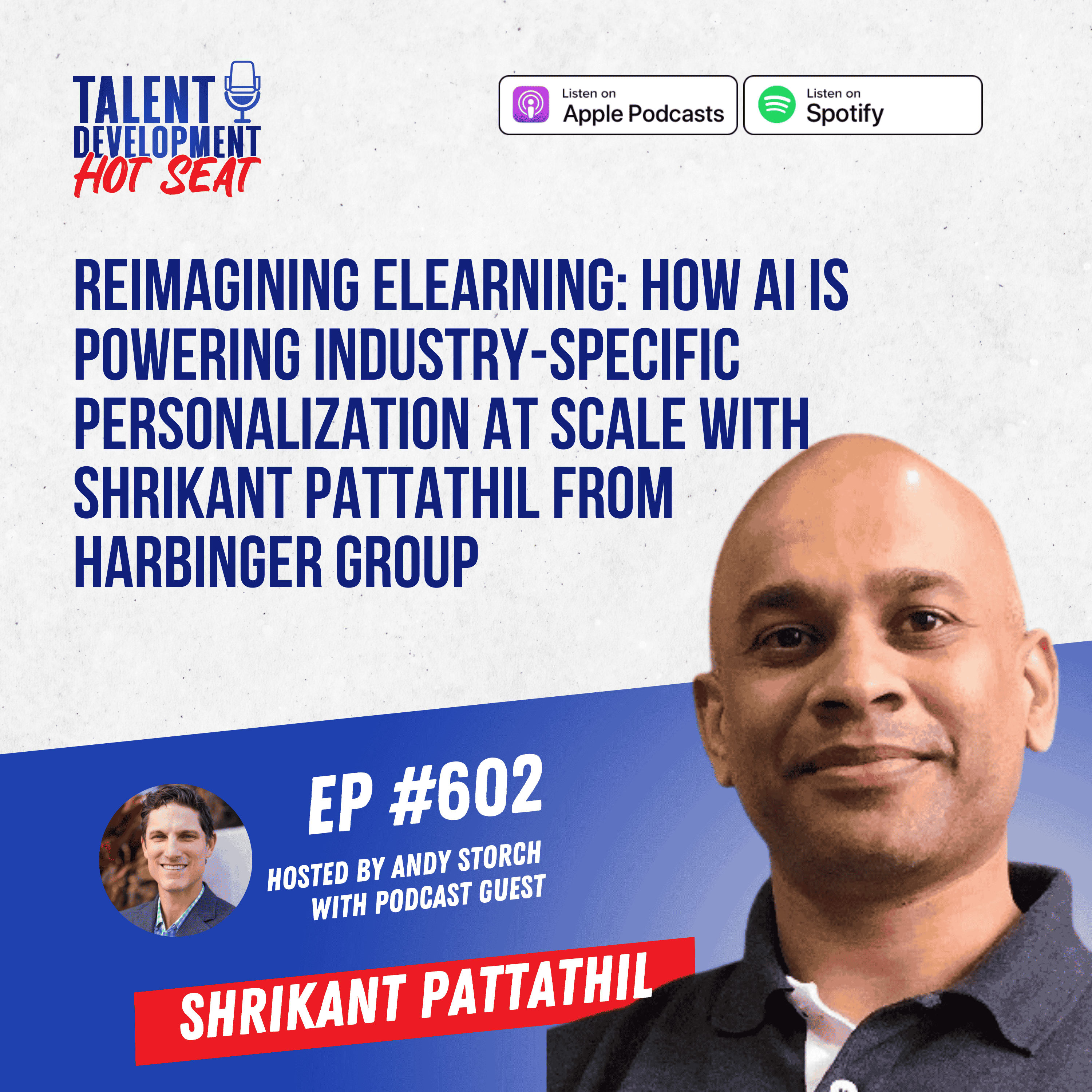 Reimagining eLearning: How AI is Powering Industry-Specific Personalization at Scale with Shrikant Pattathil from Harbinger Group