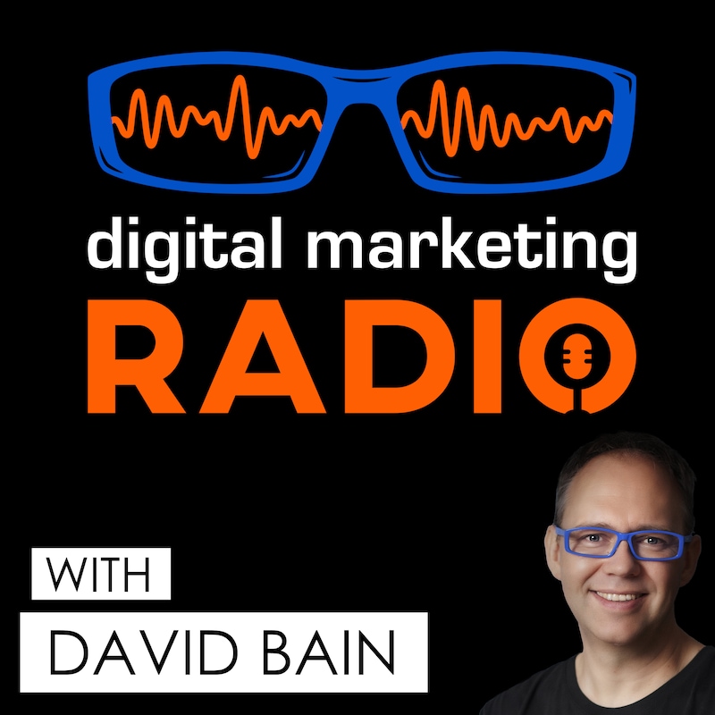Artwork for podcast Digital Marketing Radio