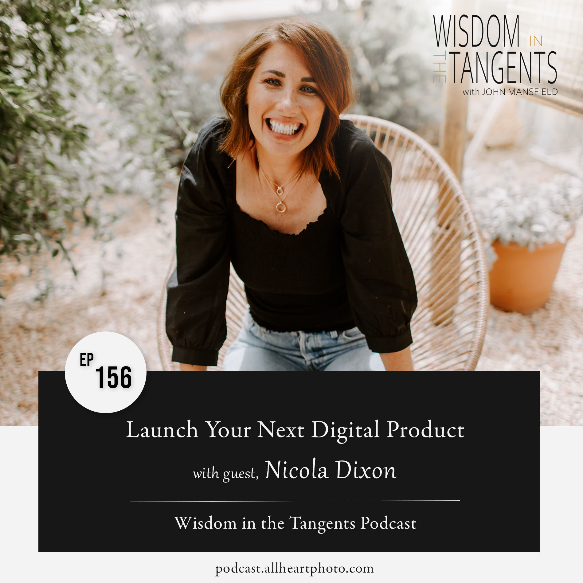 Wisdom in the Tangents Photography Podcast
