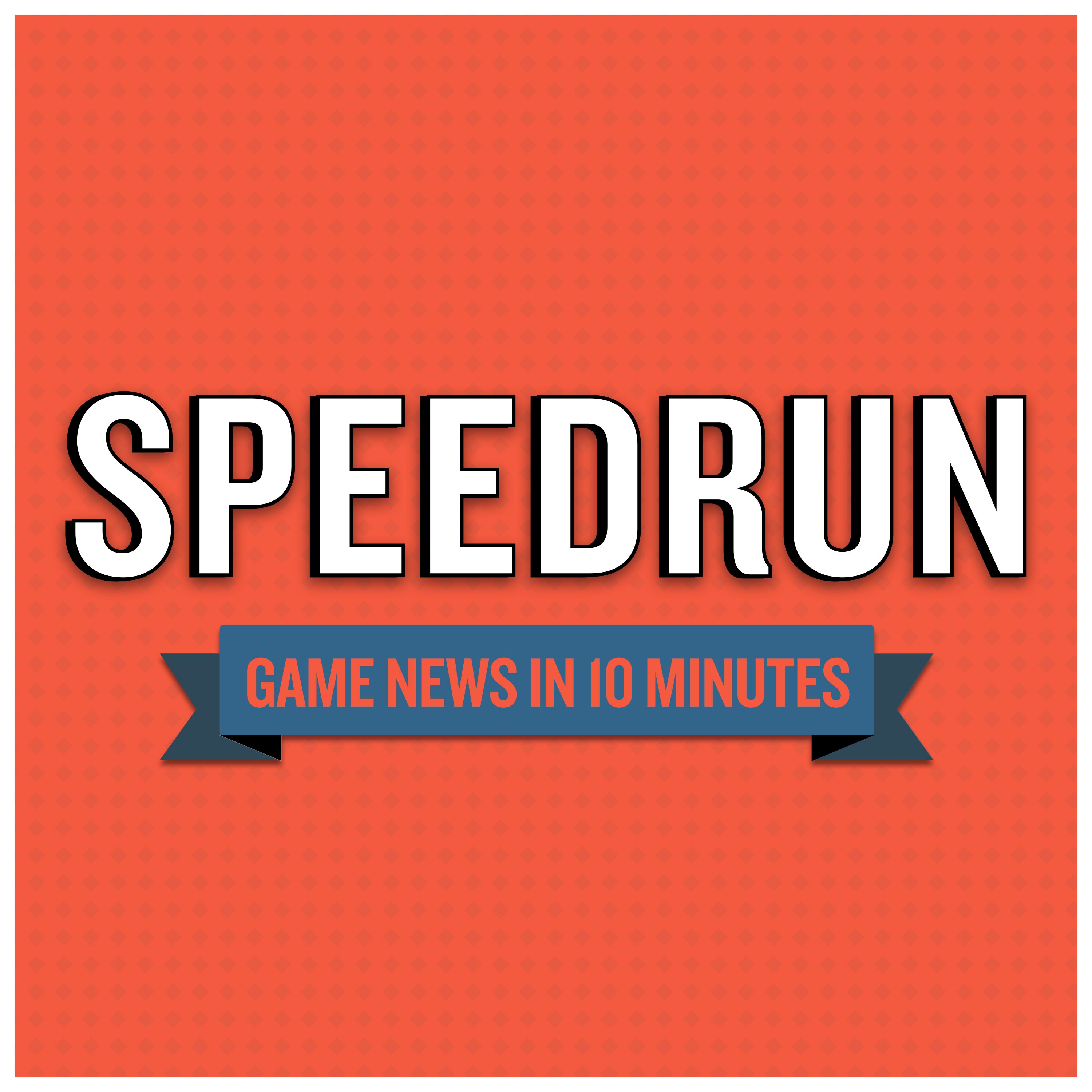 Artwork for podcast Speedrun: A Video Game News Show