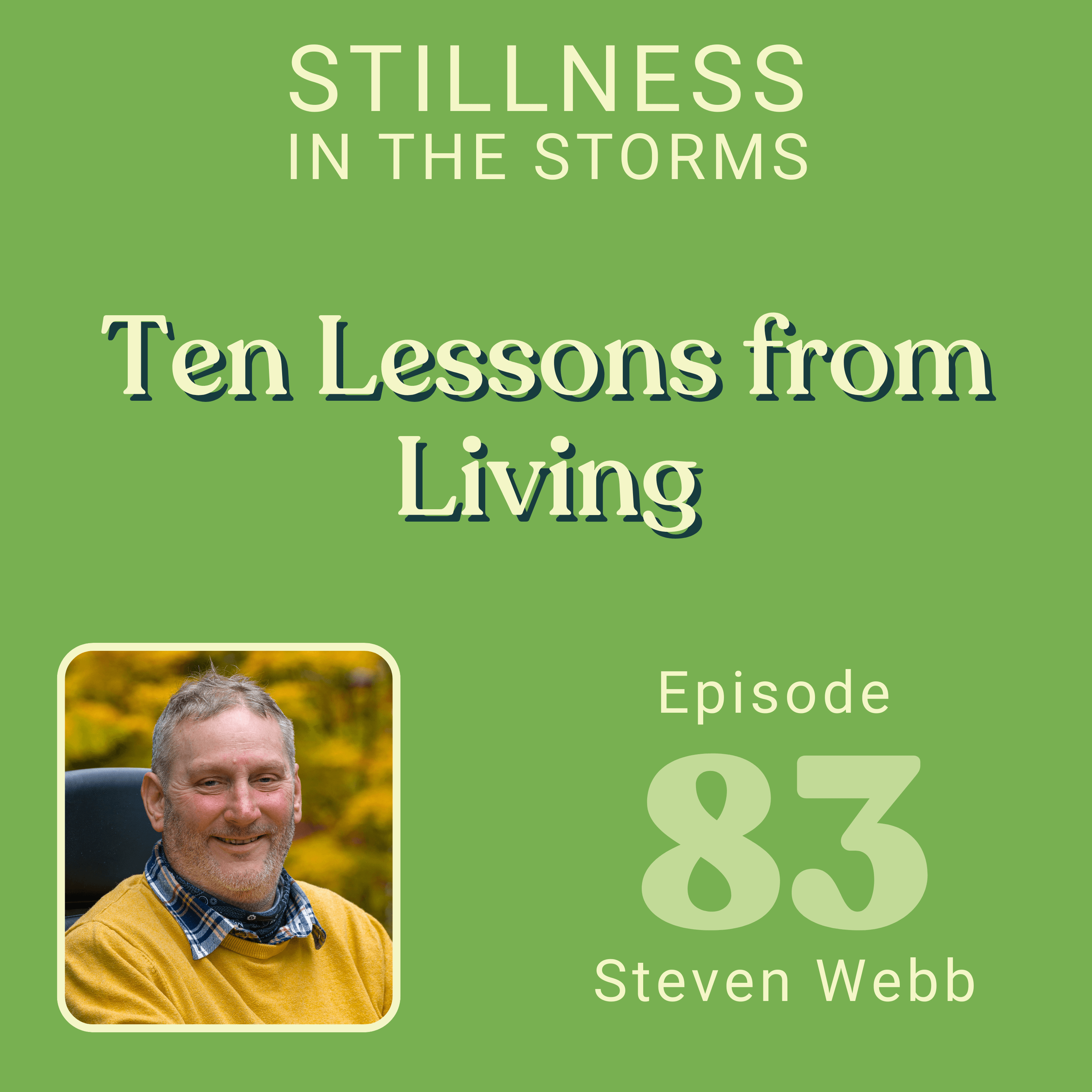 Stillness in the Storms