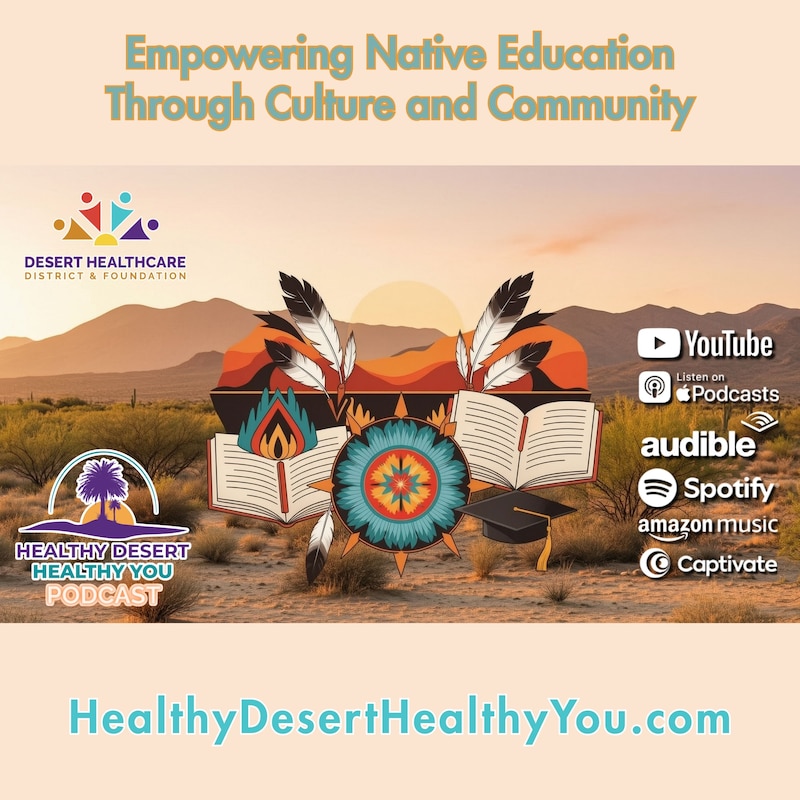 Artwork for podcast Healthy Desert Healthy You