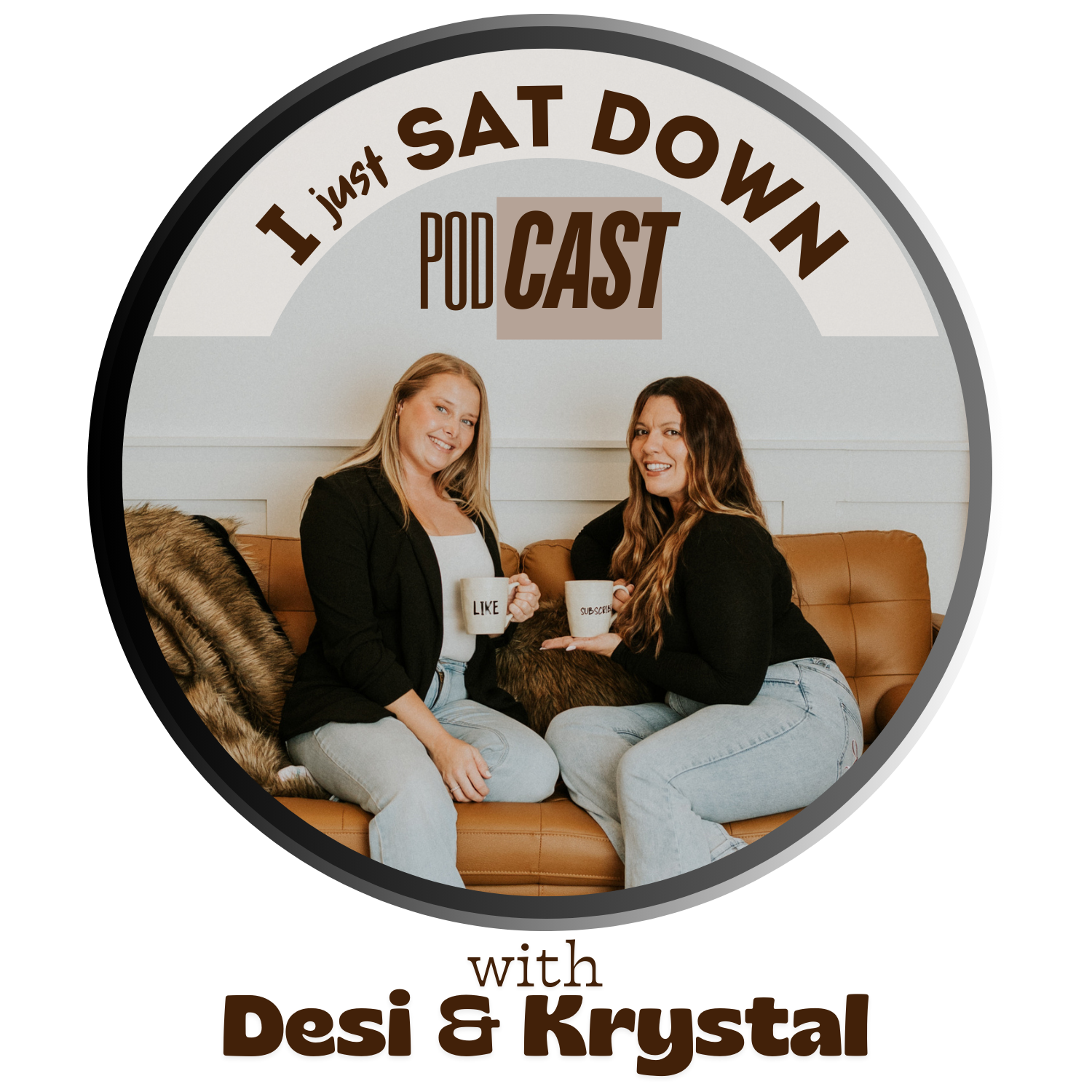 I Just Sat Down Podcast