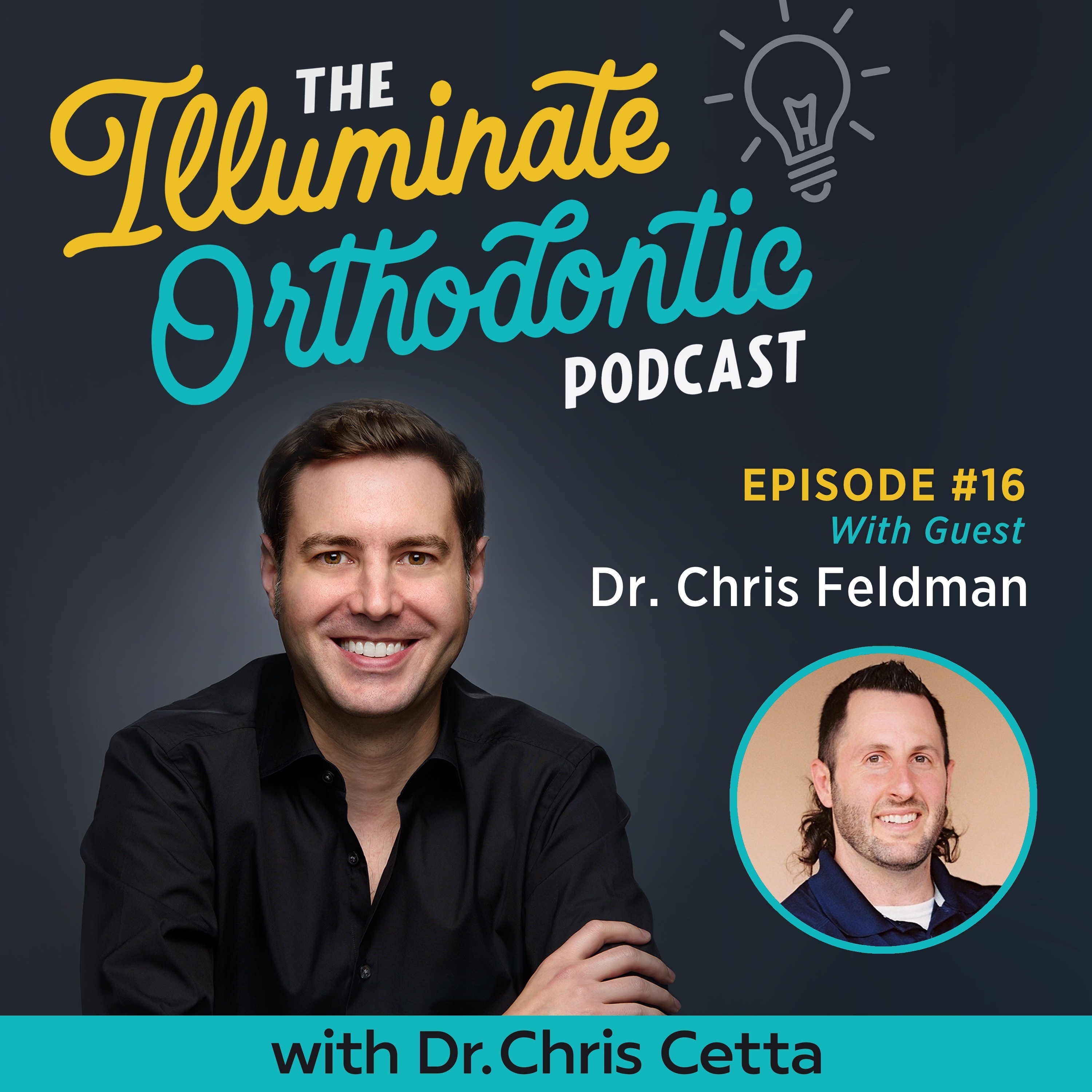 The Illuminate Orthodontic Podcast: Shining a Light on Orthodontist Innovators