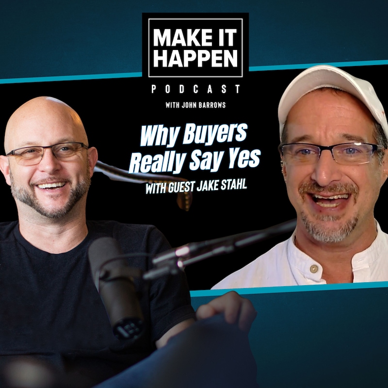 Artwork for podcast Make It Happen Mondays - B2B Sales Talk with John Barrows