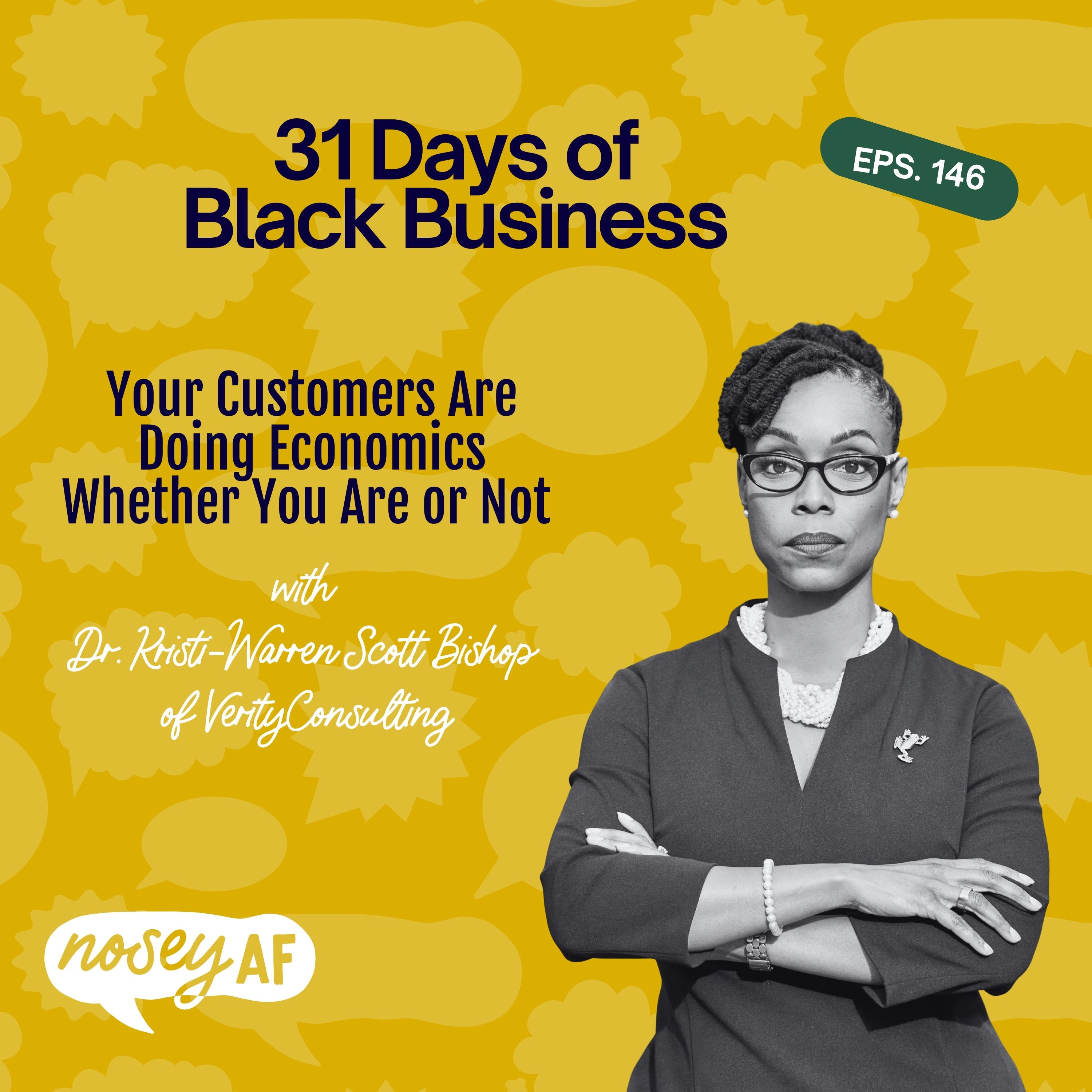 Your Customers Are Doing Economics Whether You Are or Not with Dr. Kristi-Warren Scott Bishop of Verity Consulting