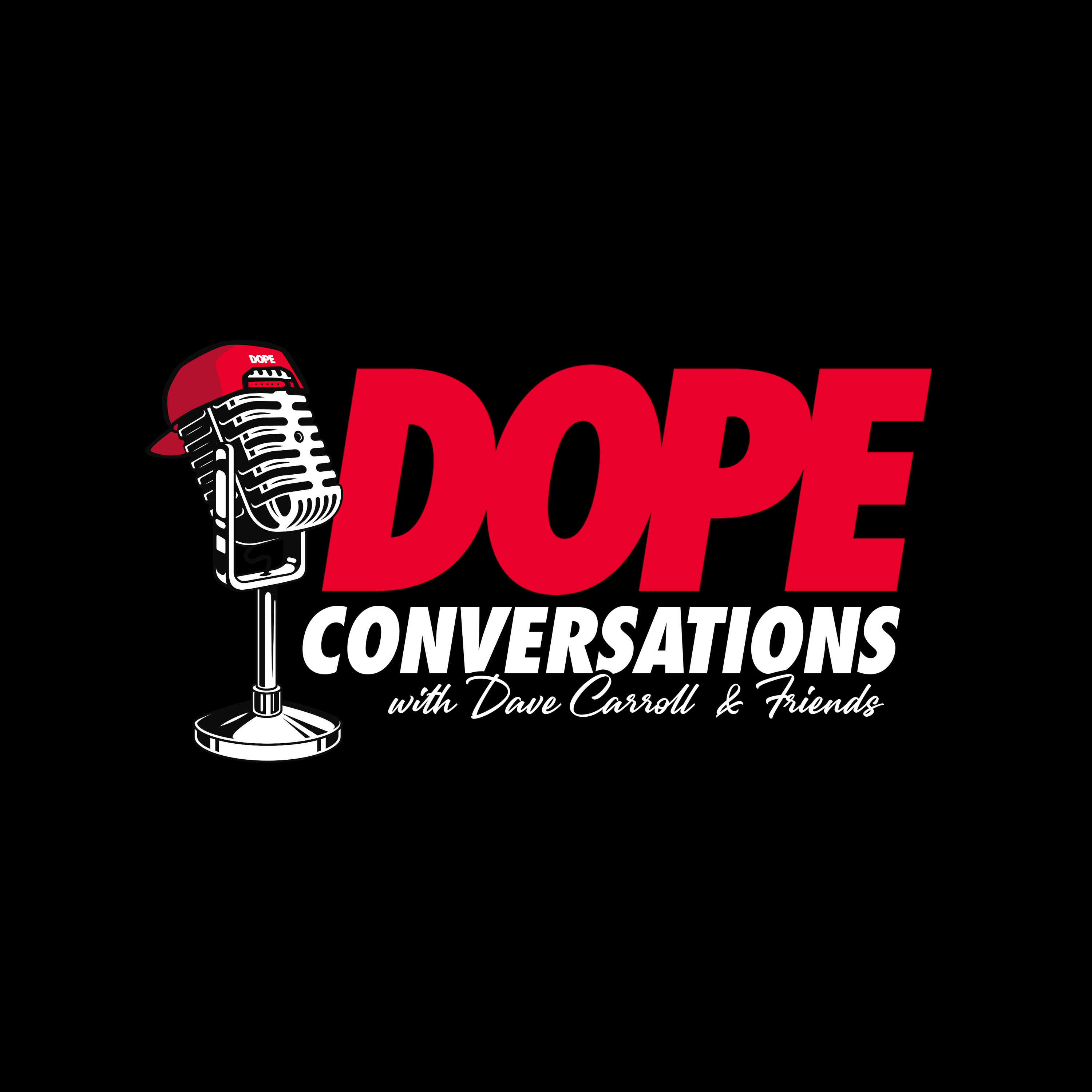 Artwork for DOPE Conversations with Dave Carroll and Friends