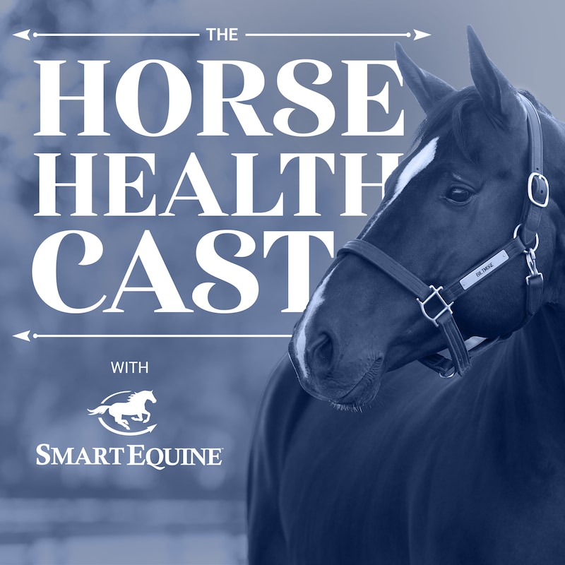 Artwork for podcast The Horse HealthCast with SmartEquine
