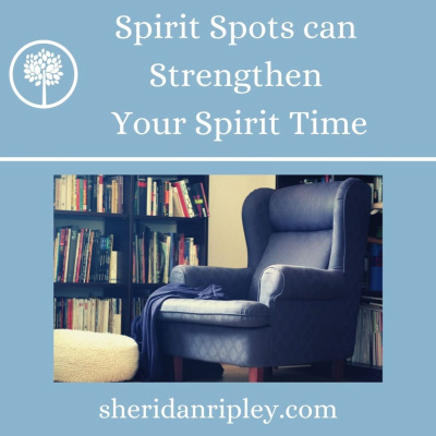 #19 Selecting a Spirit Spot to Strengthen Your Spiritual Time episode artwork