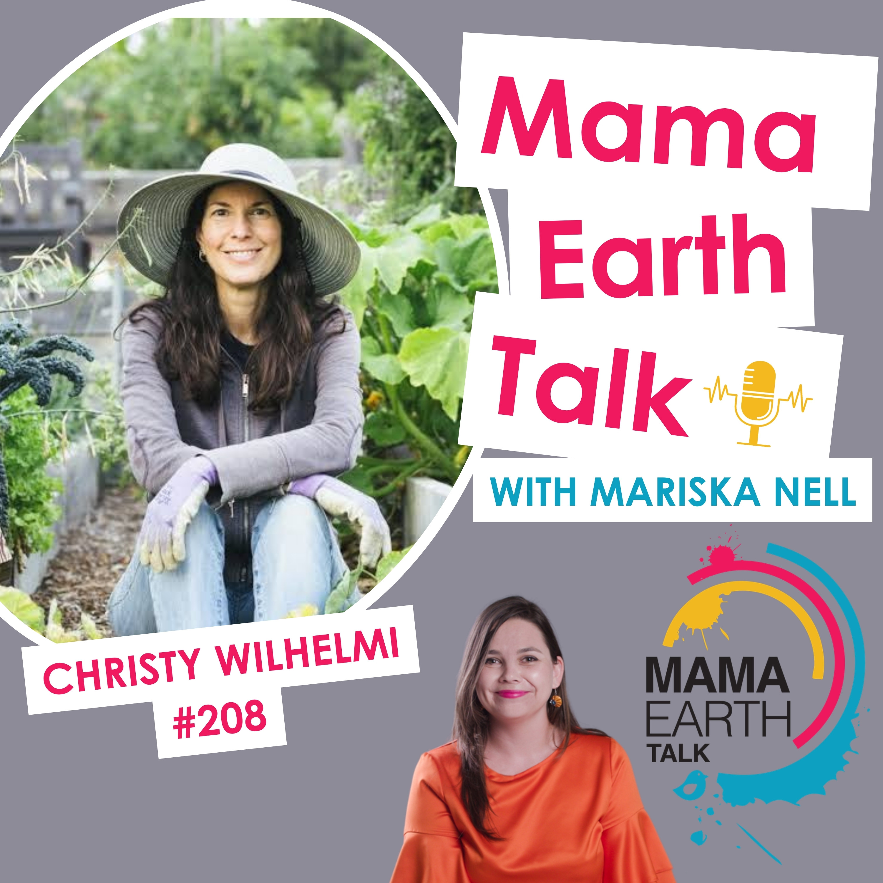 208: How to Grow Your Own Food in a Small Space with Christy Wilhelmi