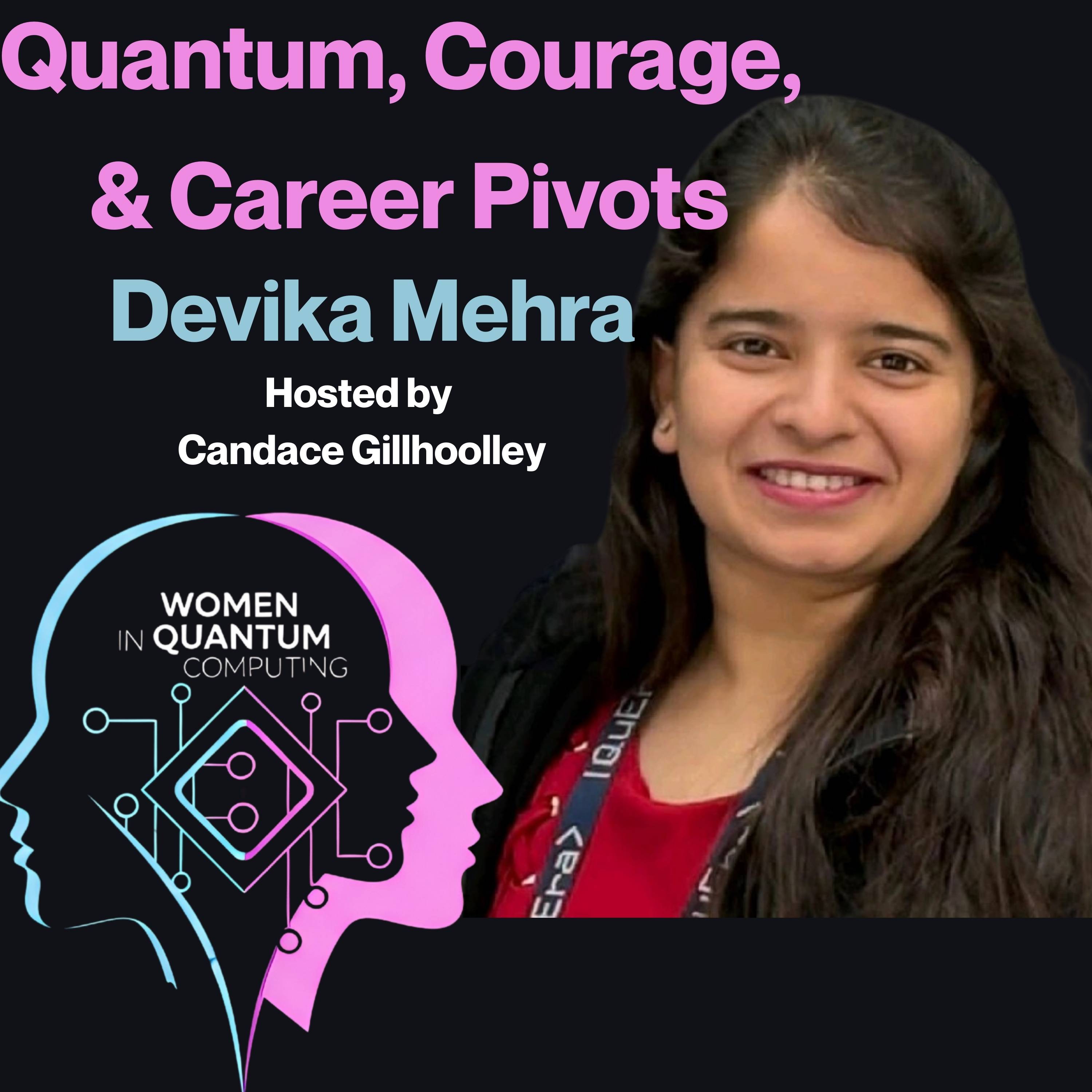 Curiosity, Confidence, and Quantum - The Professional Evolution of Devinka Mehra episode artwork