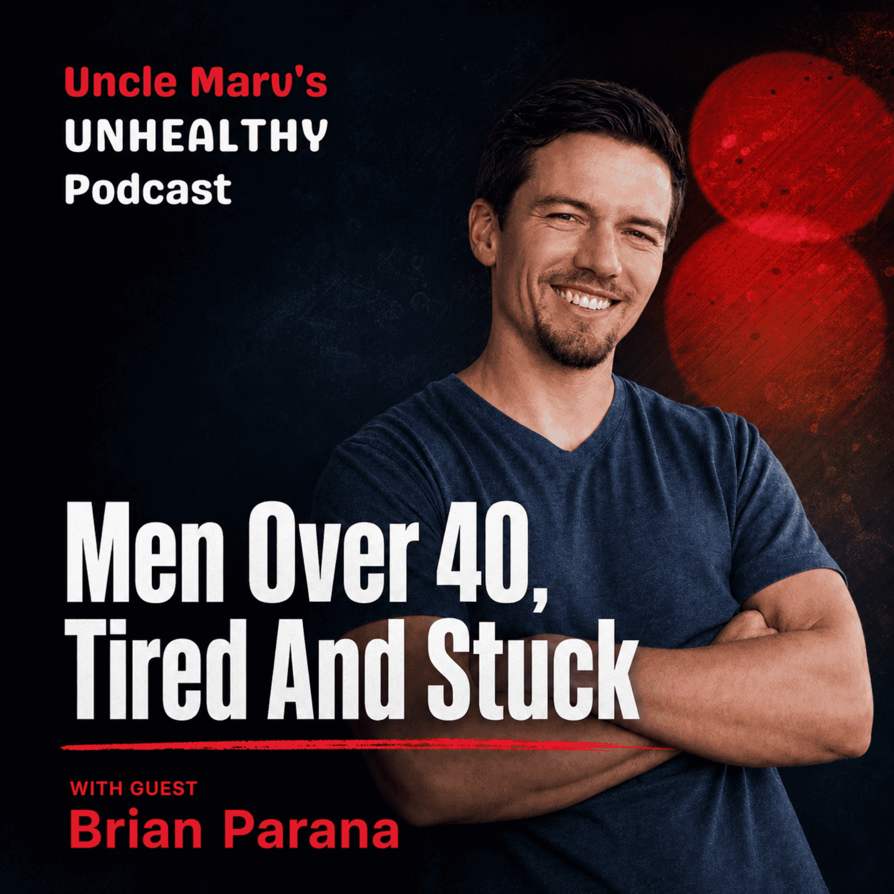 Men Over 40, Tired And Stuck (EP 115)