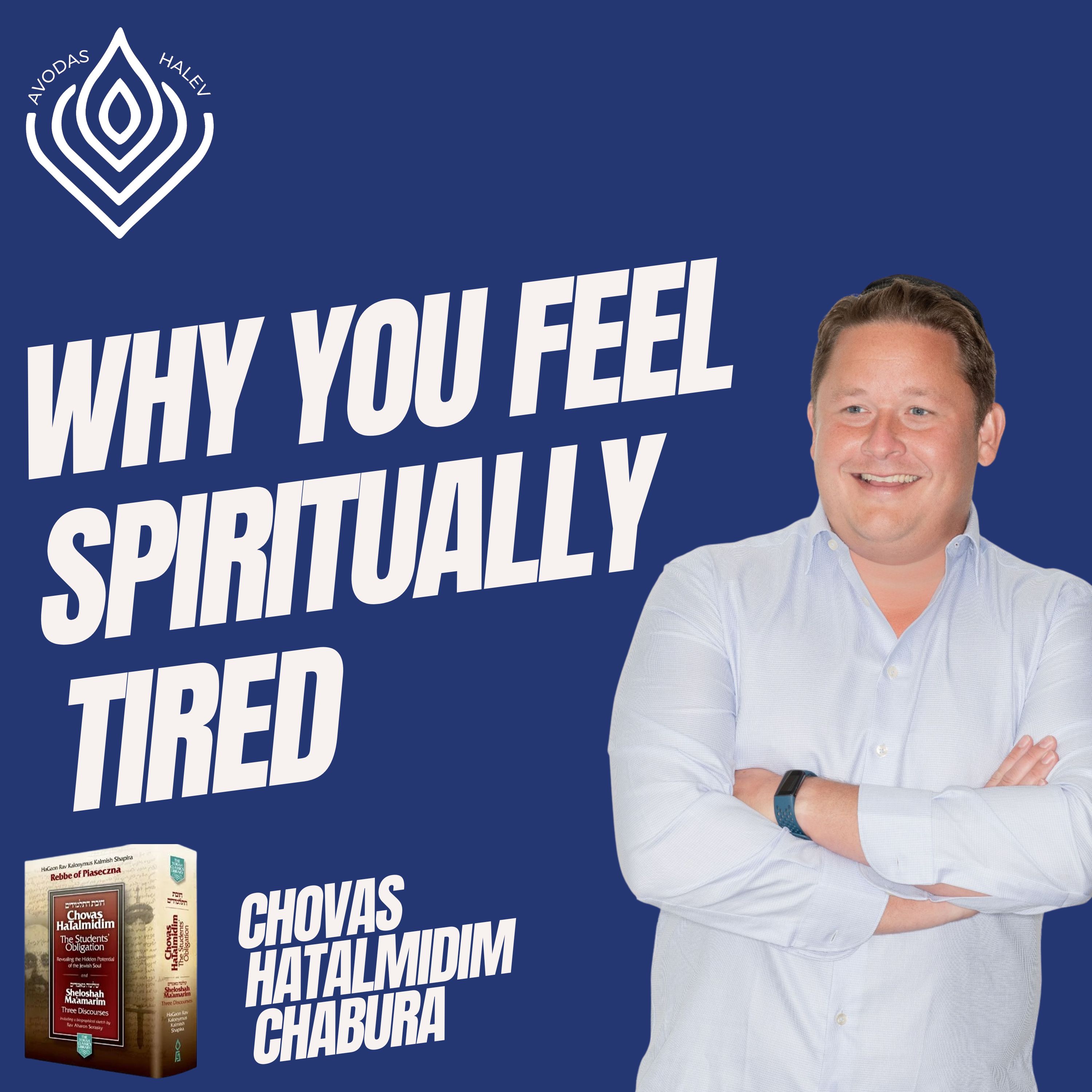 Why You Feel Spiritually Tired