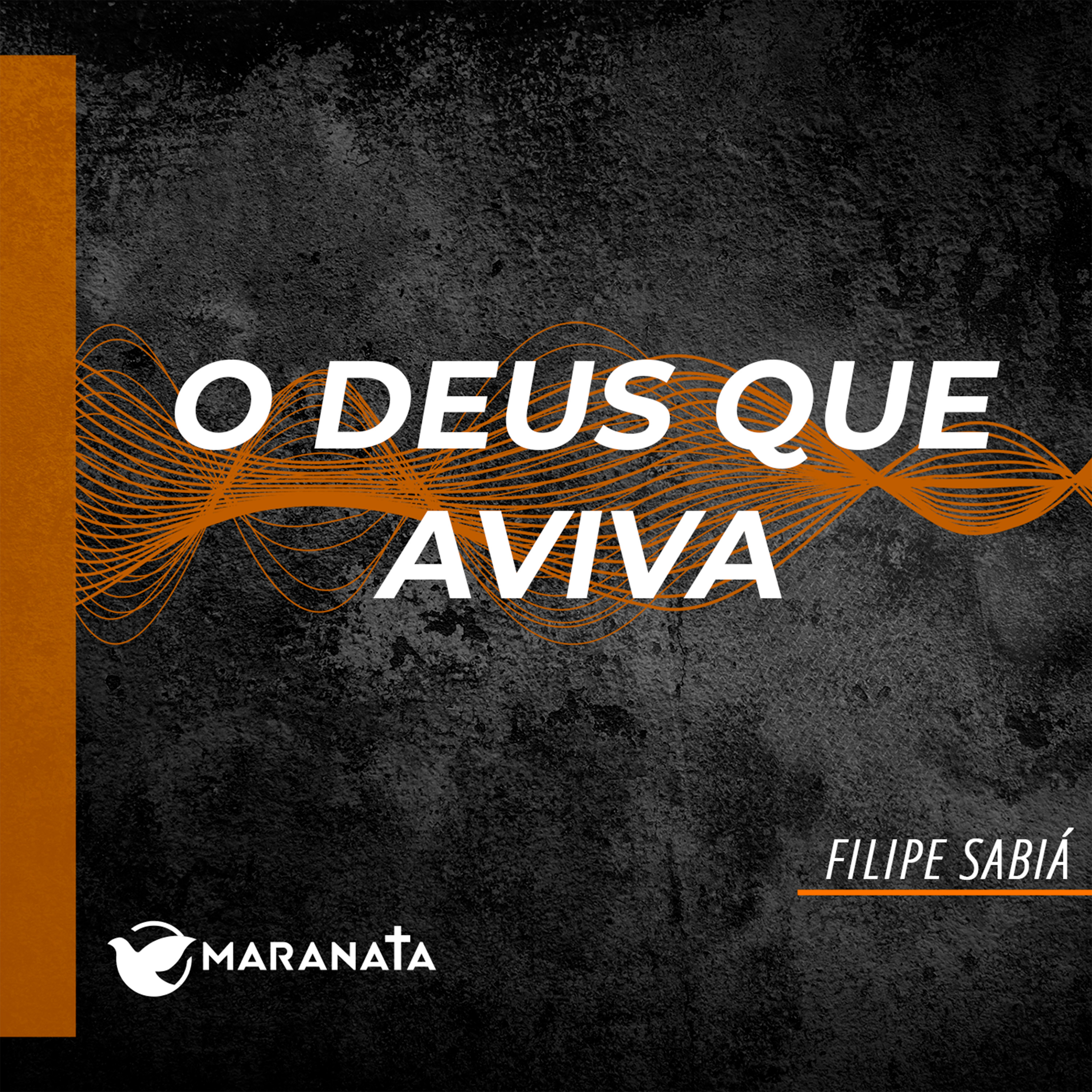 O Deus que aviva - Filipe Sabiá