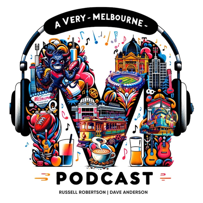 Artwork for podcast A Very Melbourne Podcast x Robbo Live
