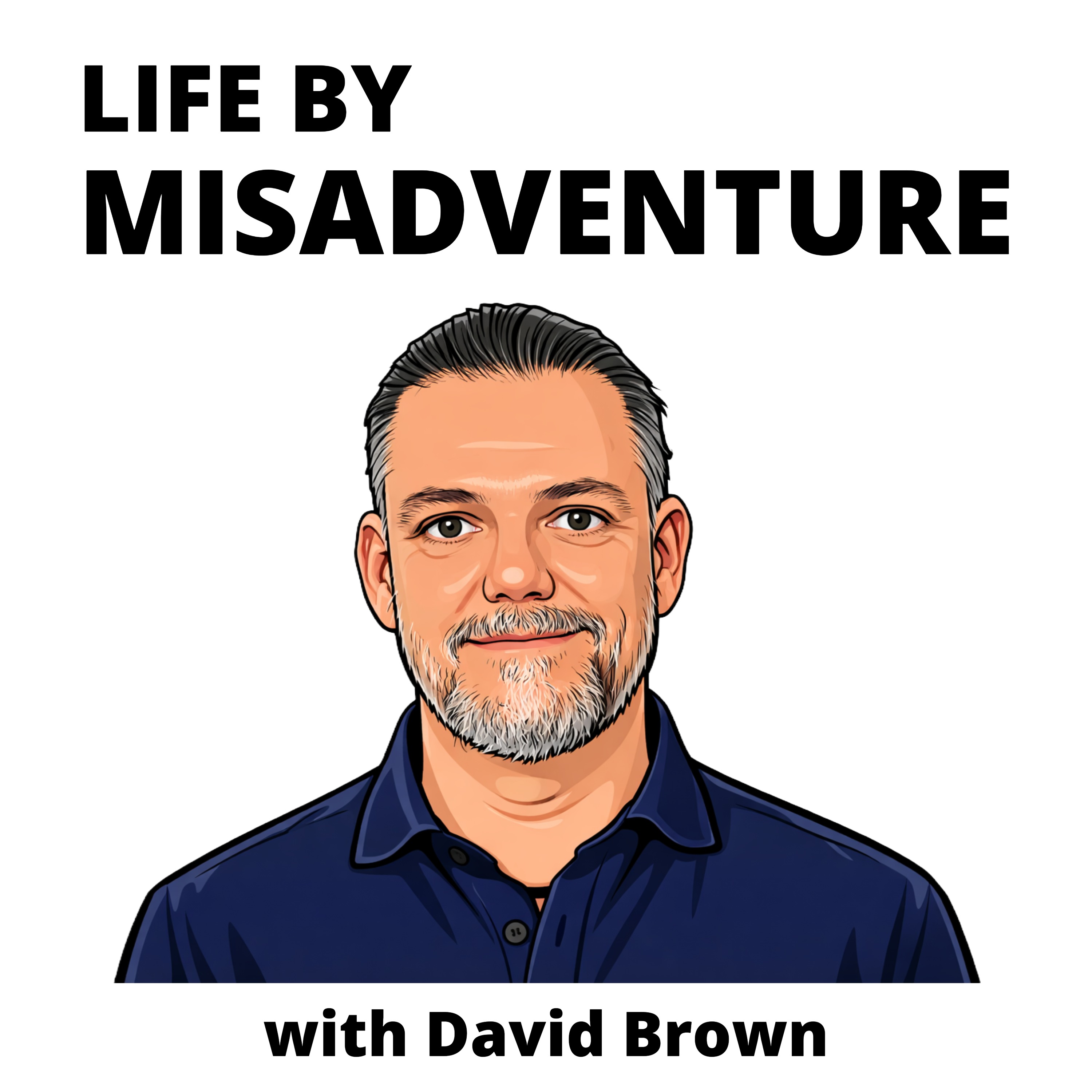 Life by Misadventure