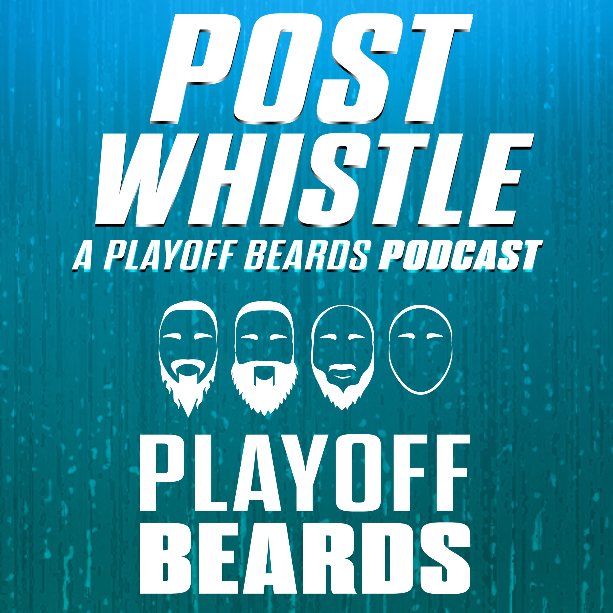 Post Whistle / Playoff Beards