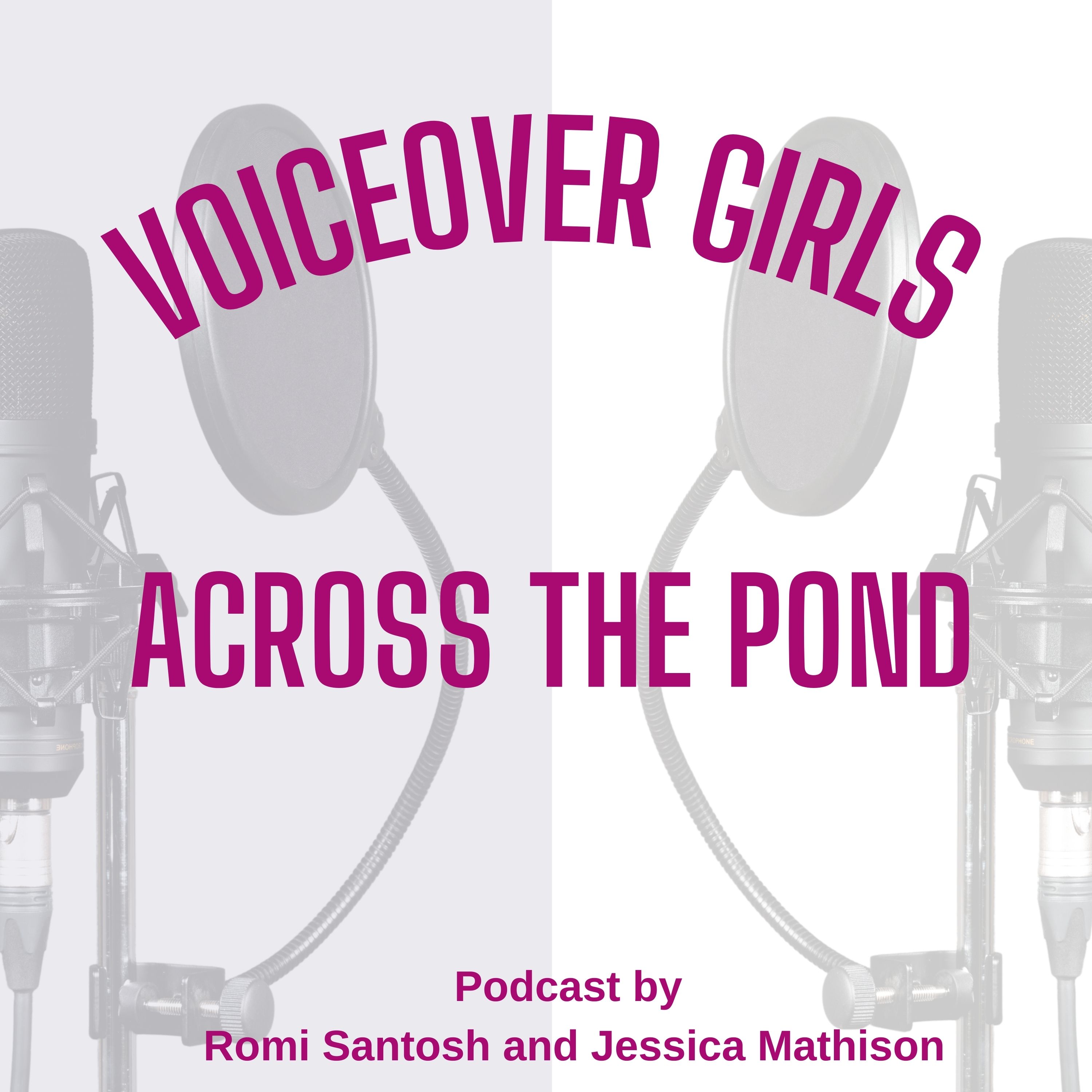 Artwork for podcast Voiceover Girls Across The Pond