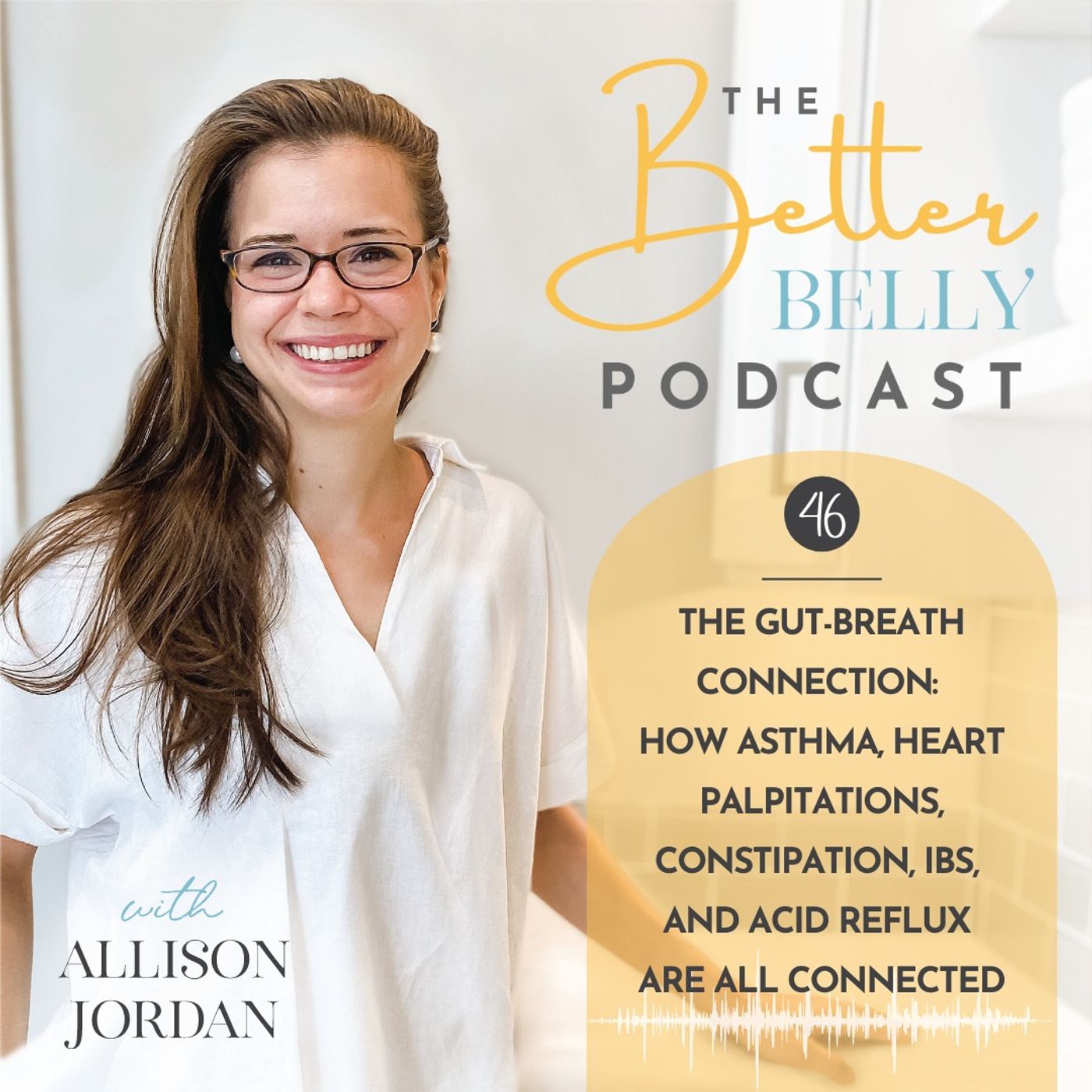 46// The Gut-Breath Connection: How asthma, heart palpitations, constipation, IBS, and acid reflux are ALL connected