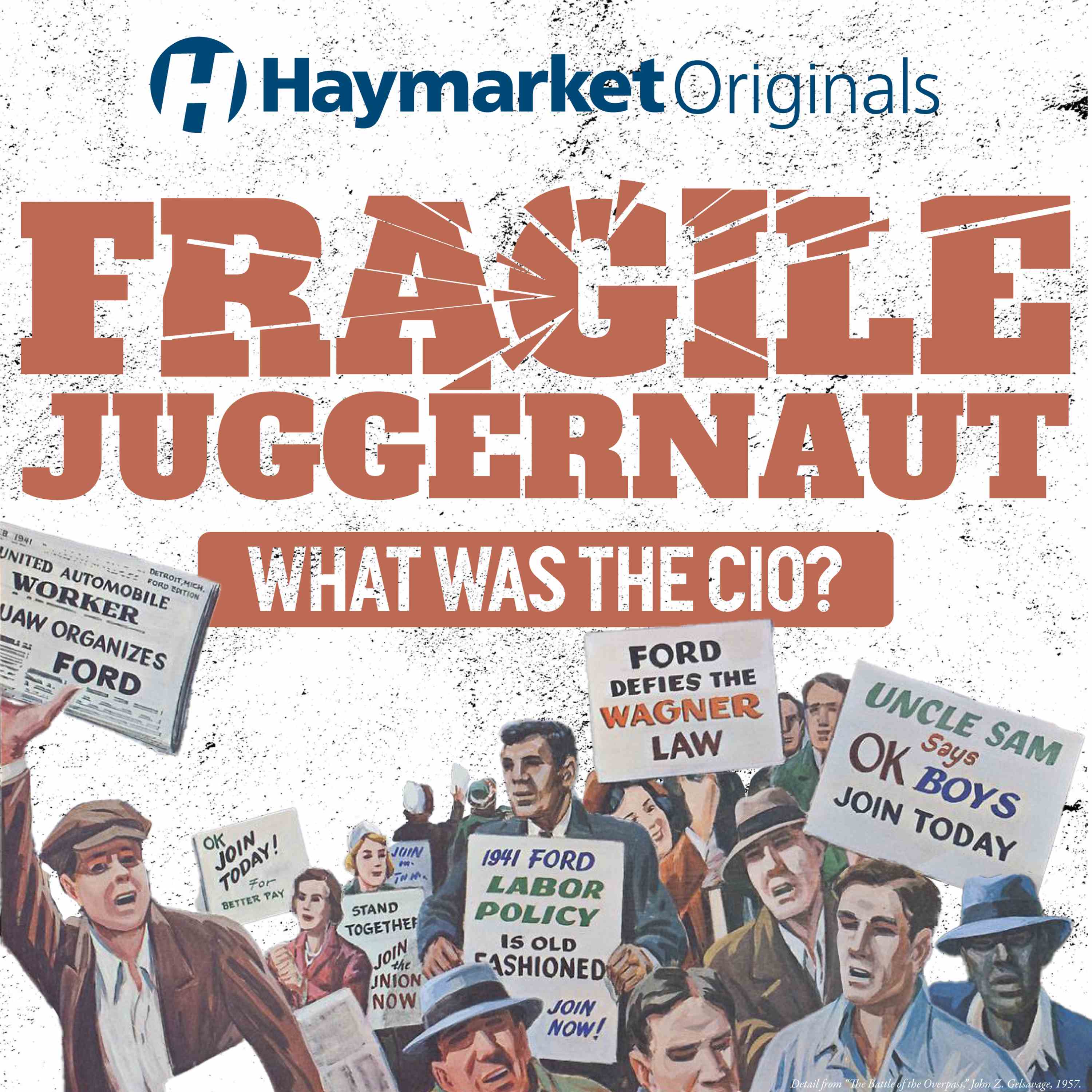 Artwork for Haymarket Originals: Fragile Juggernaut
