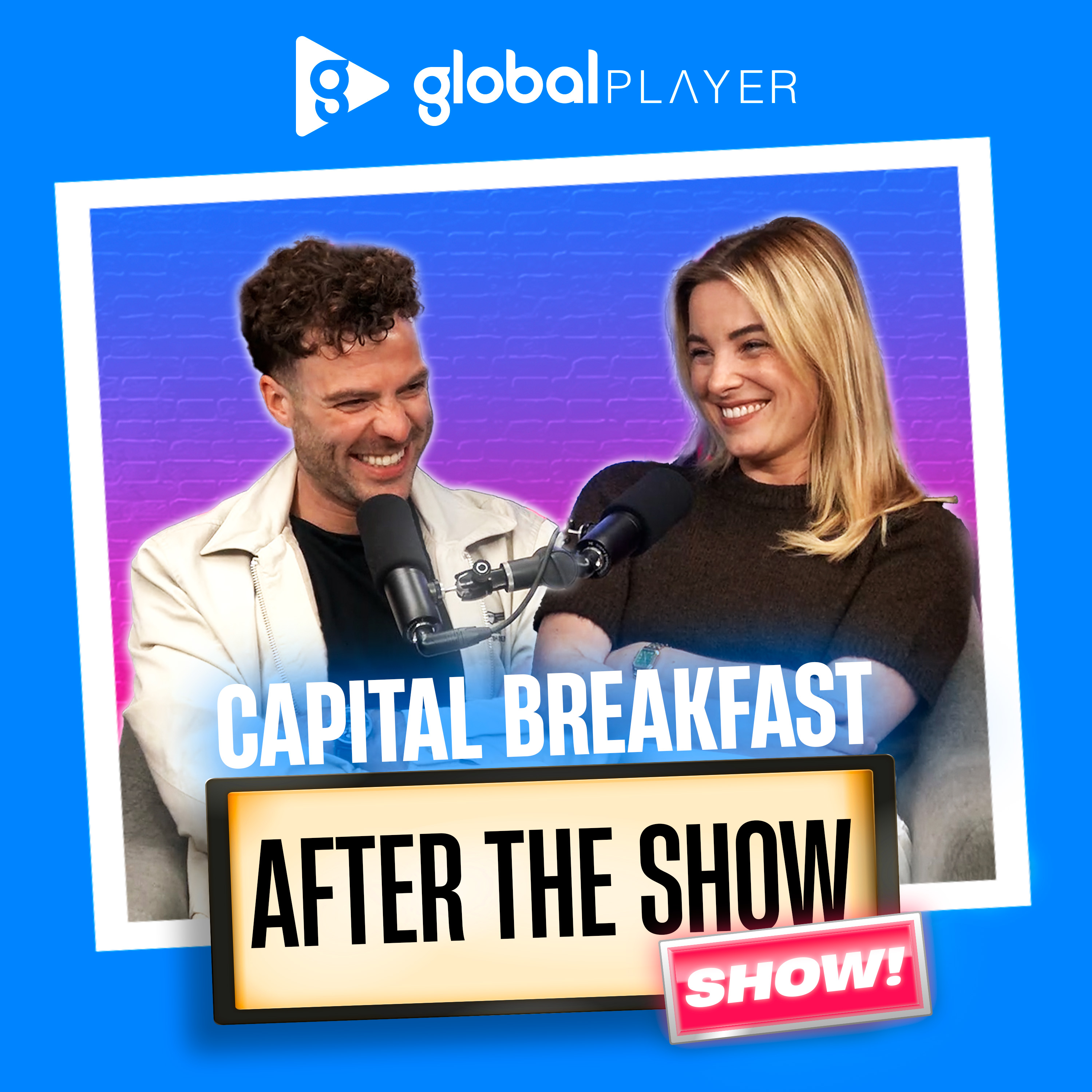 Capital Breakfast: After The Show, Show!