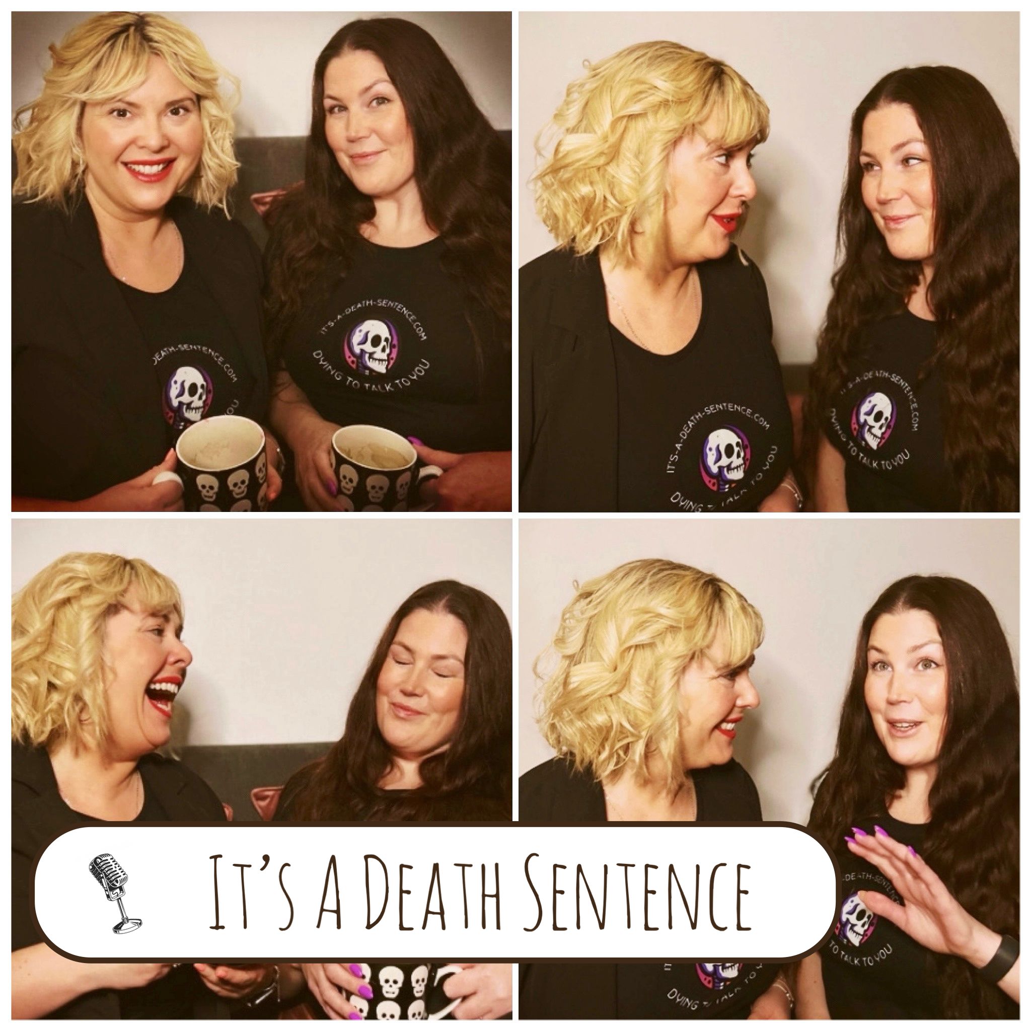It\'s A Death Sentence: A podcast about death, dying, grief and living after loss