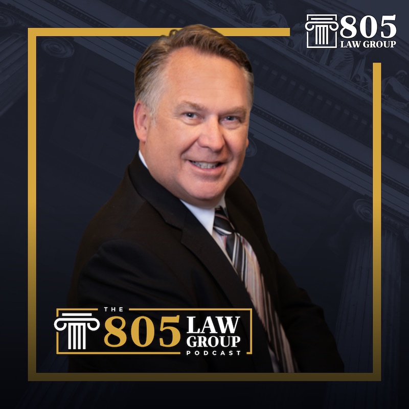Artwork for podcast The 805 Law Group Podcast