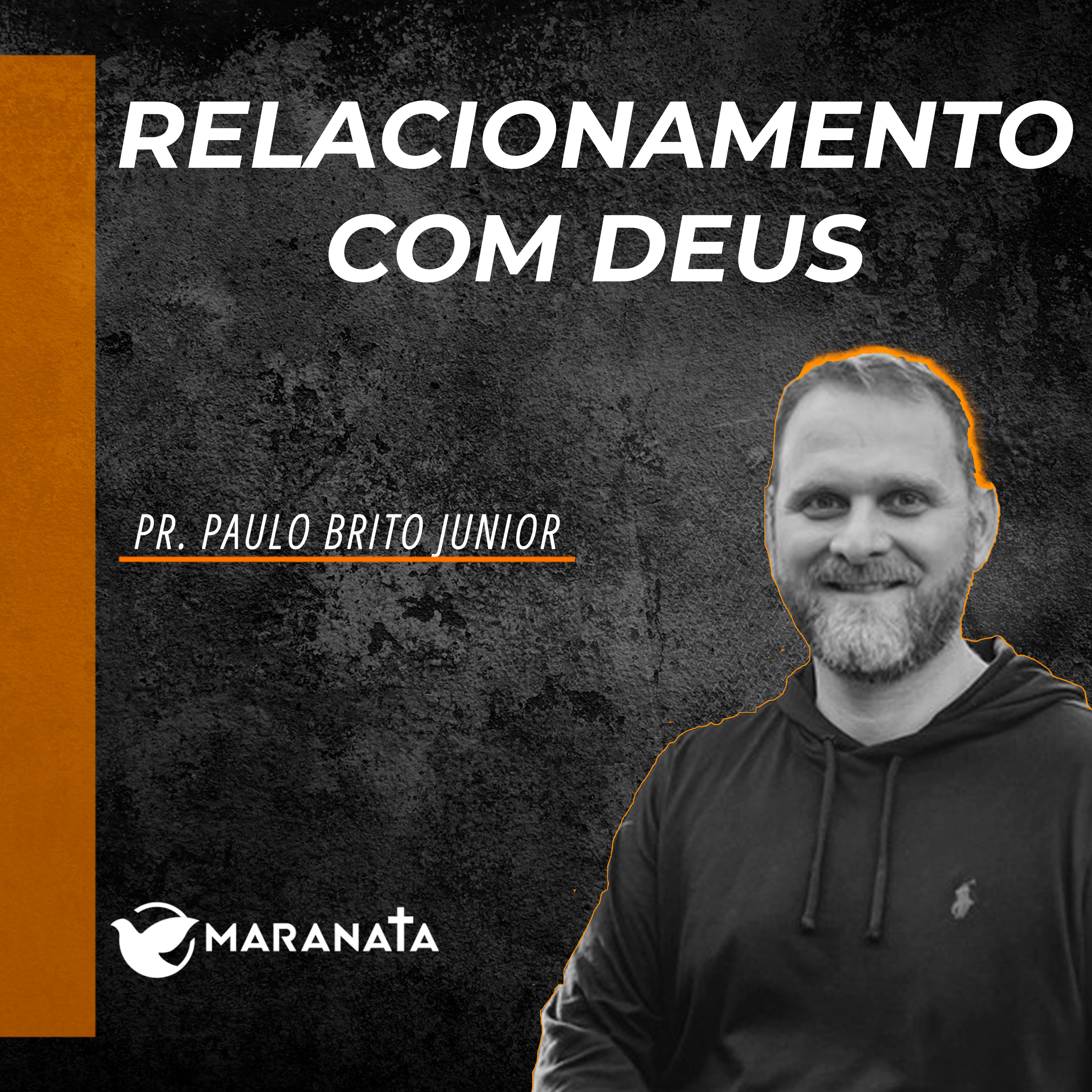 Relacionamento com Deus - Pr. Paulo Brito Junior