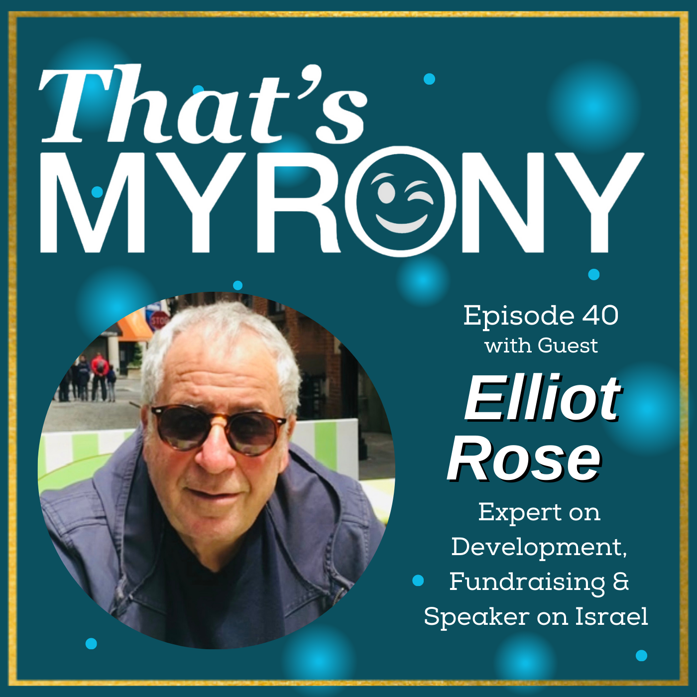 Episode image for Hear how Elliot Rose Myronically Brought Sesame Street to Israel and Later Around the World!!
