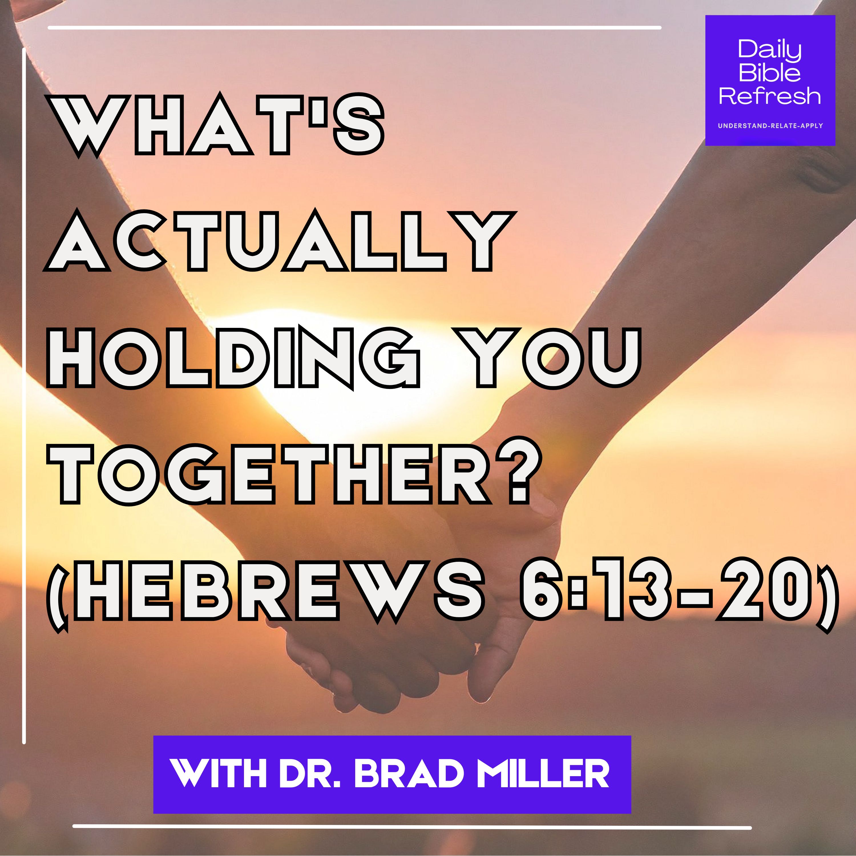 What's Actually Holding You Together? (Hebrews 6:13–20) episode artwork