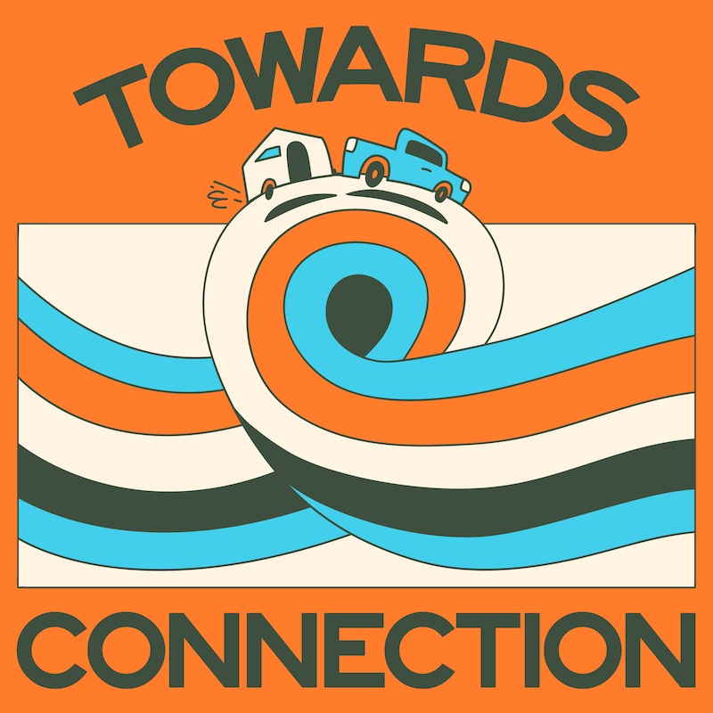 Artwork for podcast Towards Connection