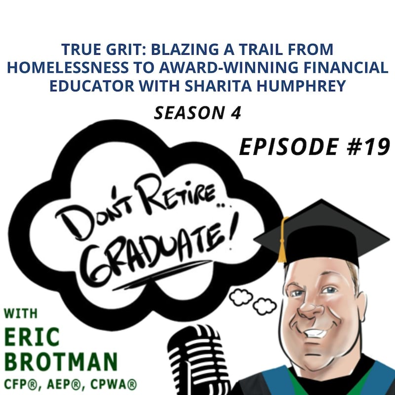 Artwork for podcast Don't Retire...Graduate!