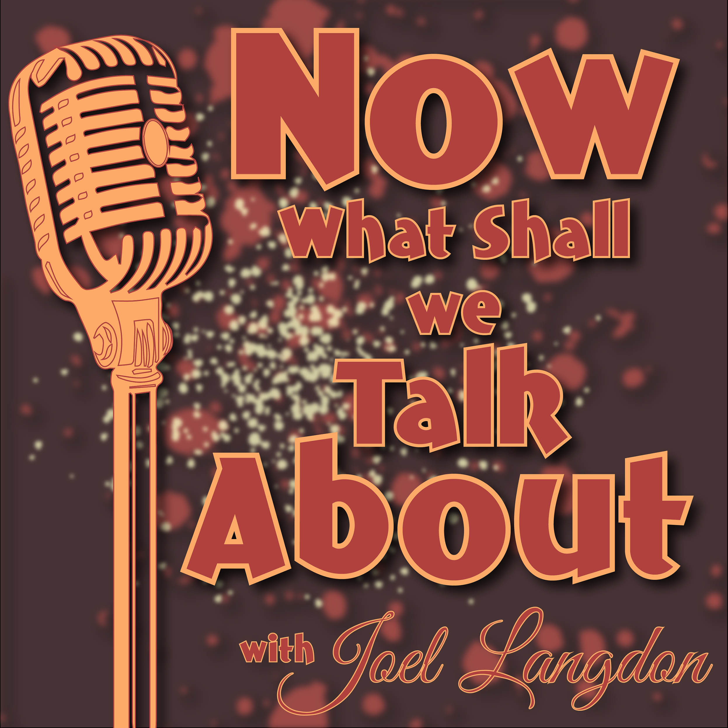 Show artwork for Now What Shall We Talk About