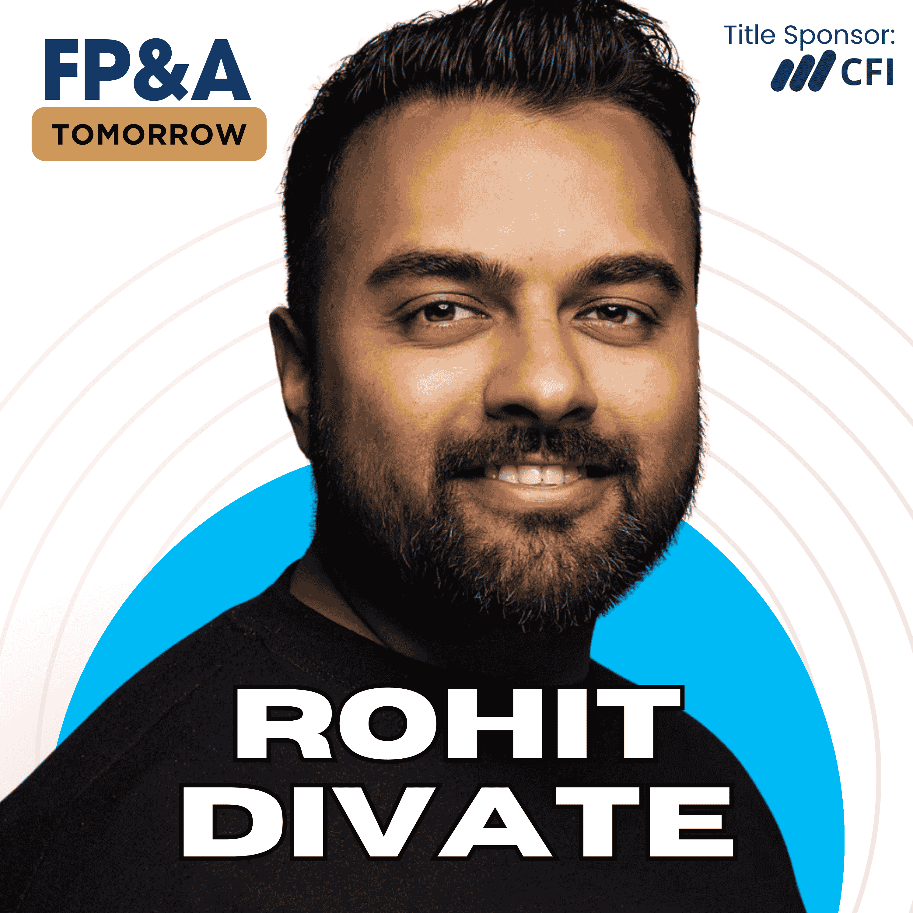 The Go-To-Market Strategy for FP&A Pros to Drive Growth using Operational Metrics with Rohit Divate