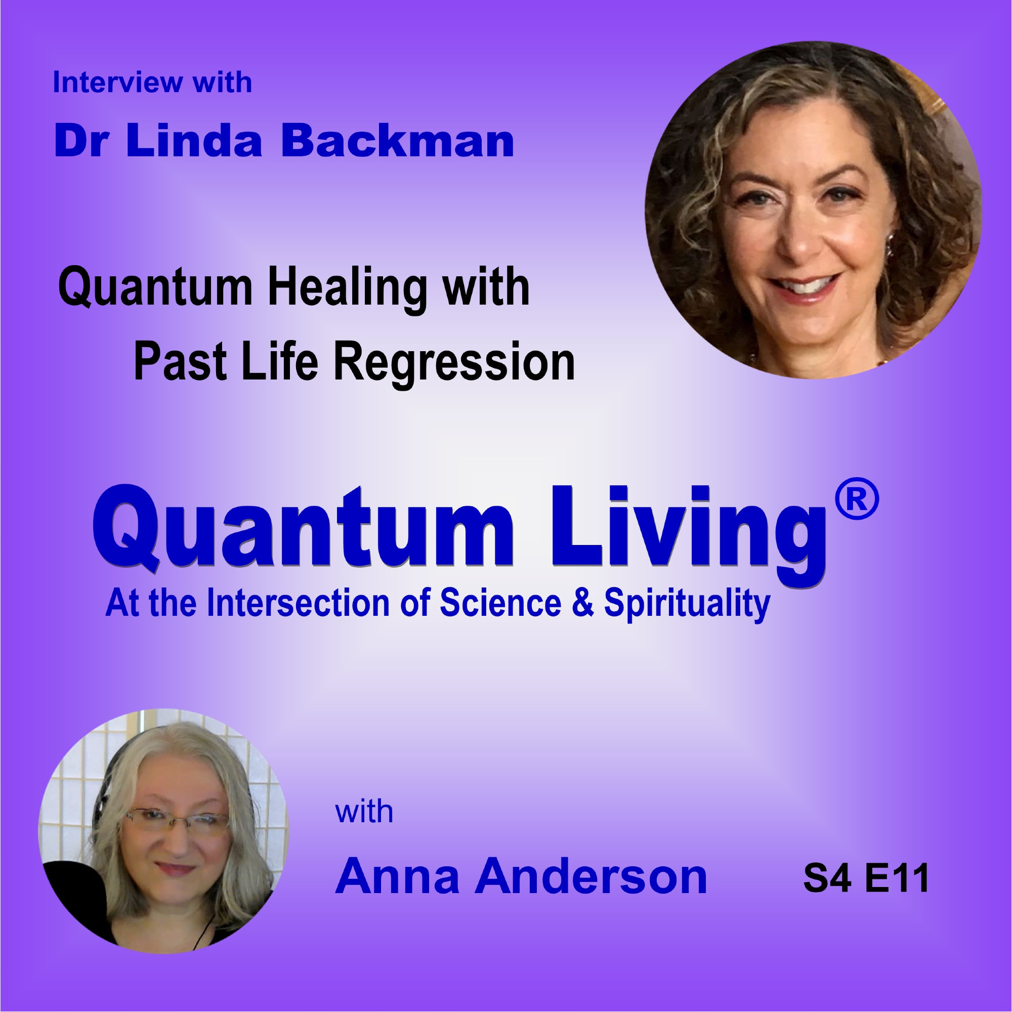 S4 E11: Quantum Healing with Past Life Regression
