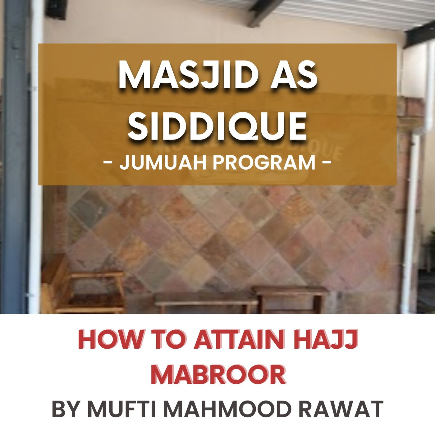 230519_How to attain Hajj Mabroor by Mufti Mahmood Rawat