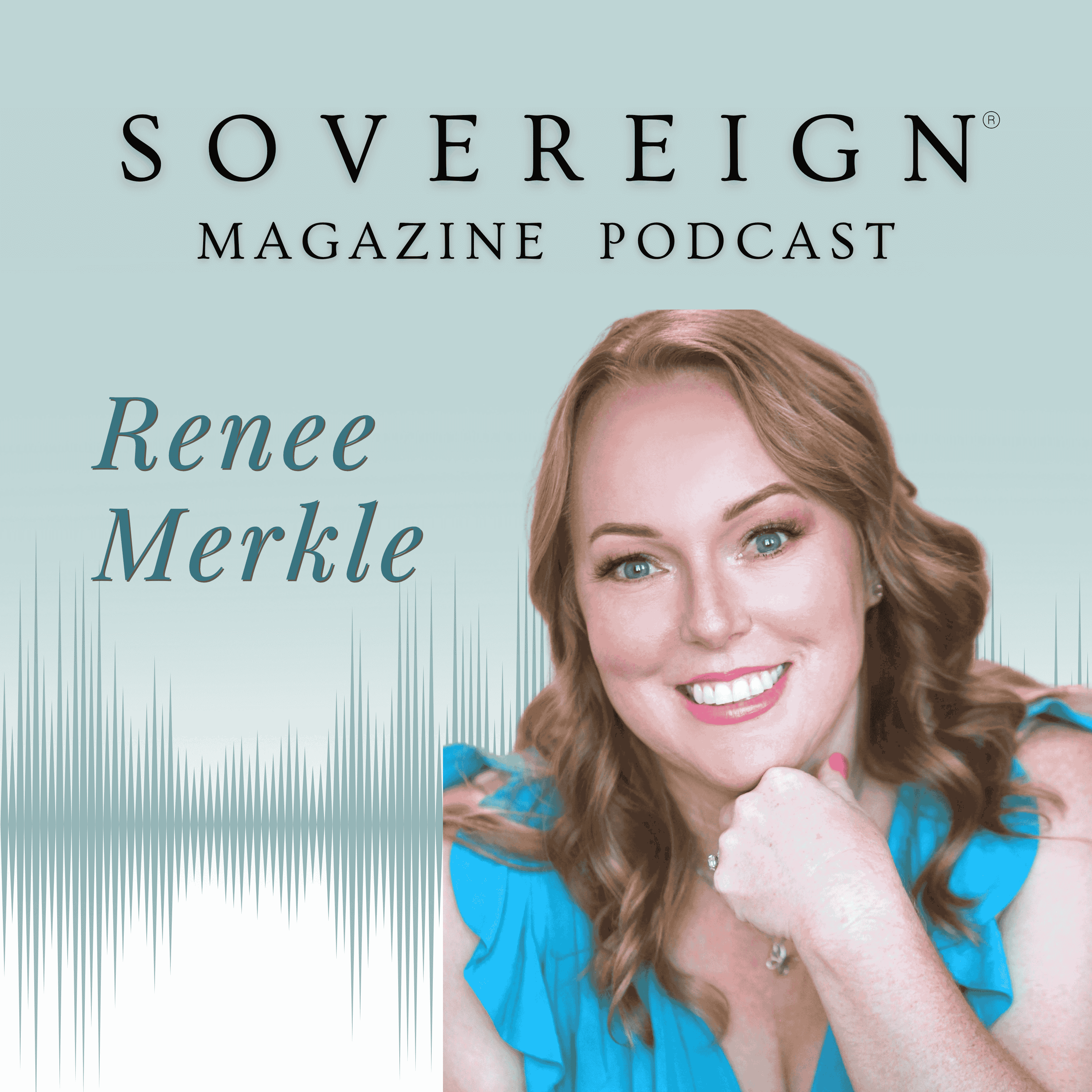 When It All Falls Apart | SOVEREIGN Magazine® Podcast with Renee Merkle episode artwork