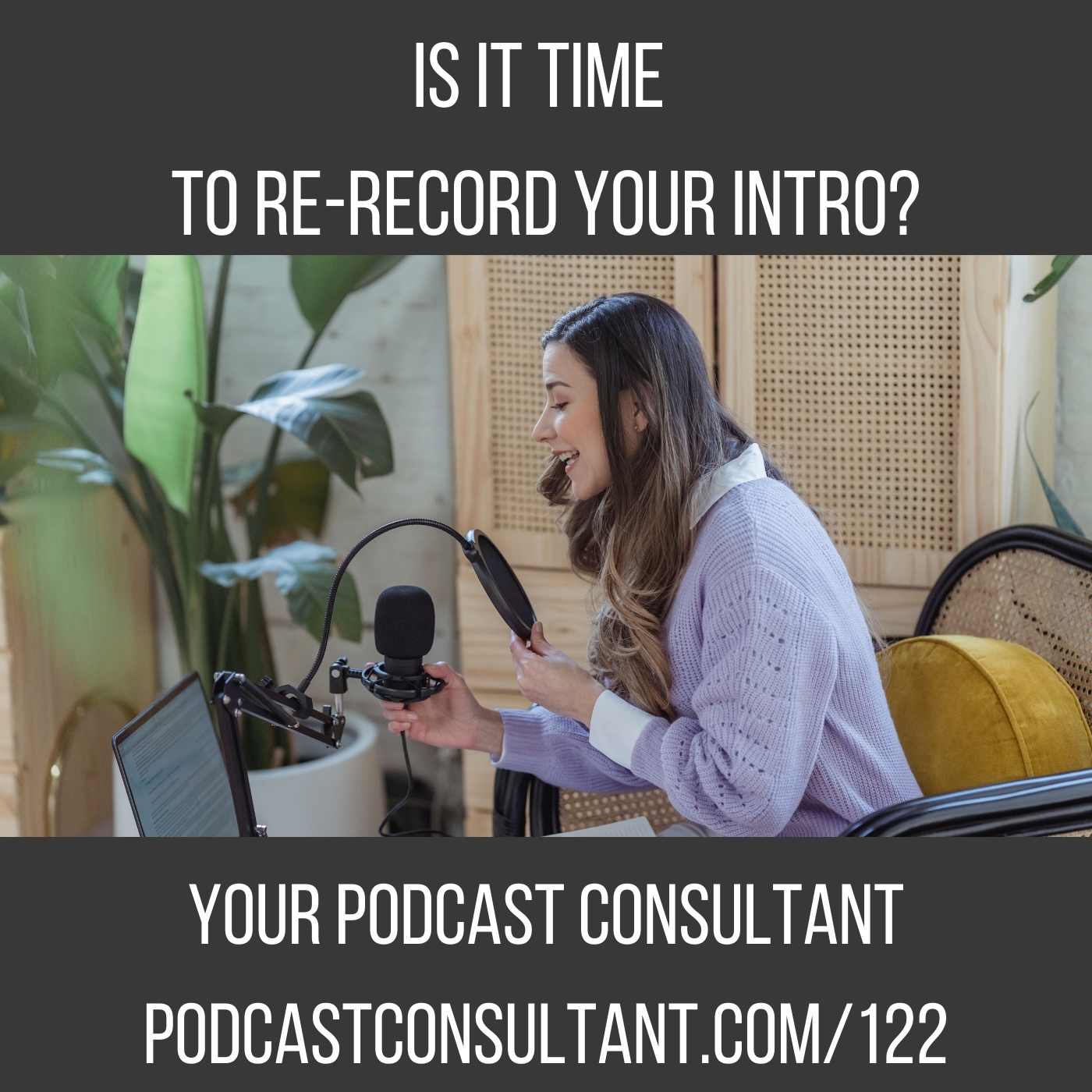 Is It Time to Re-Record My Intro?