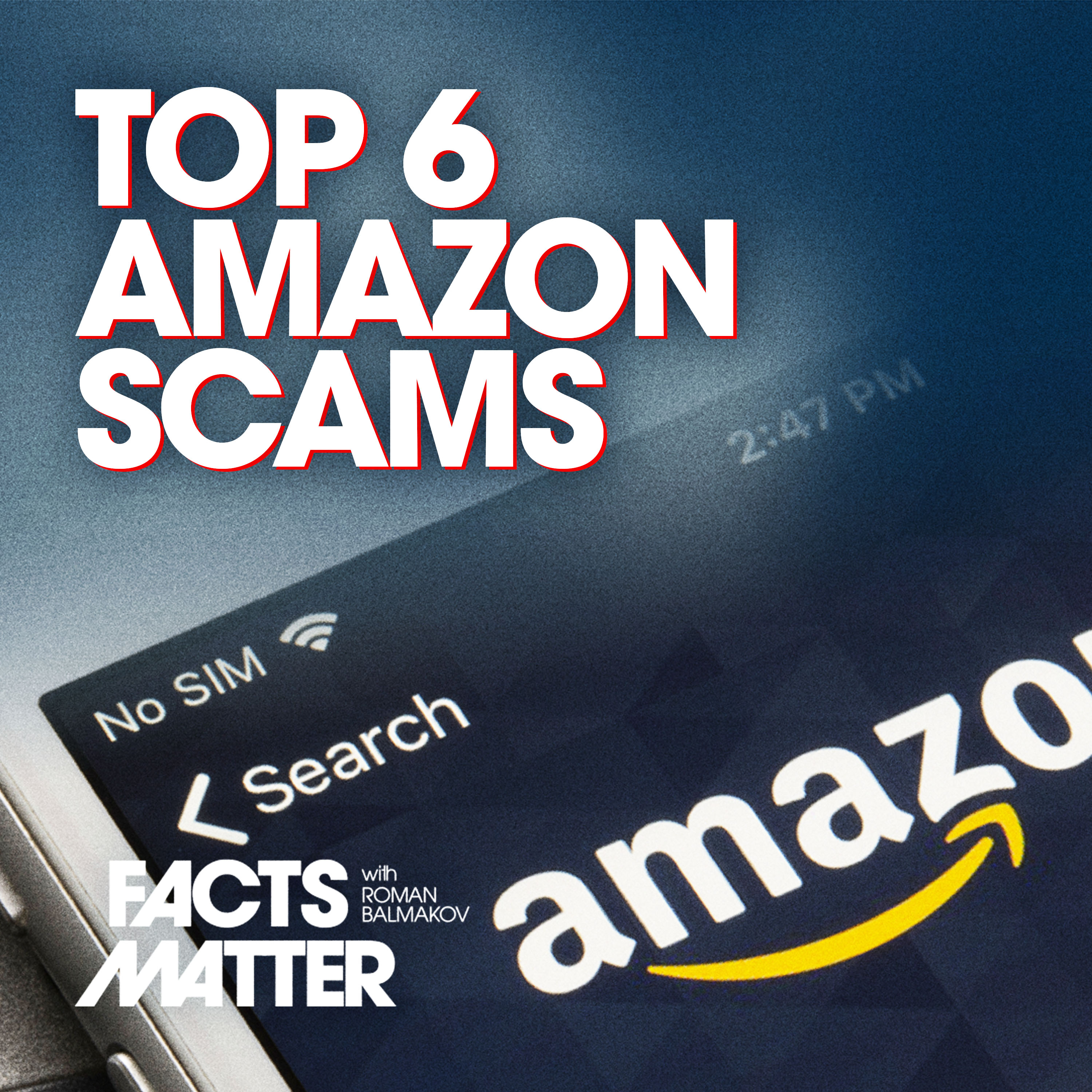 Top 6 Amazon Scams to Avoid