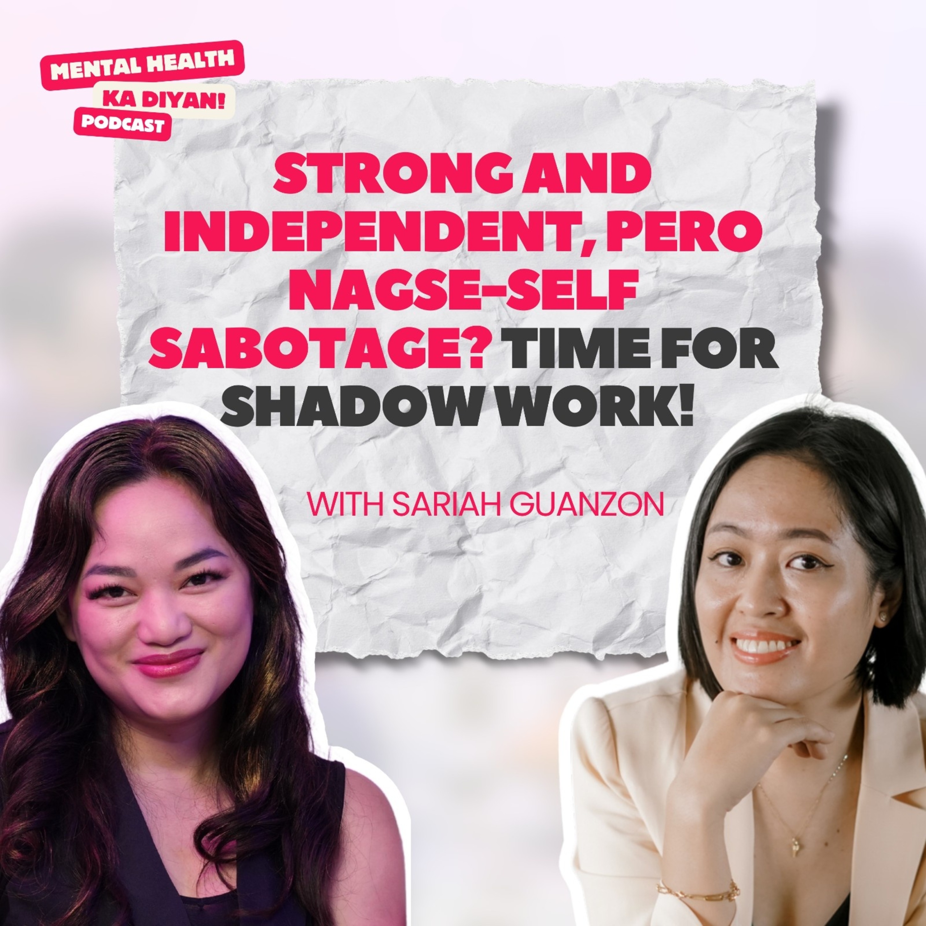 Strong and Independent, pero nagse-self sabotage? Time for shadow work! episode artwork