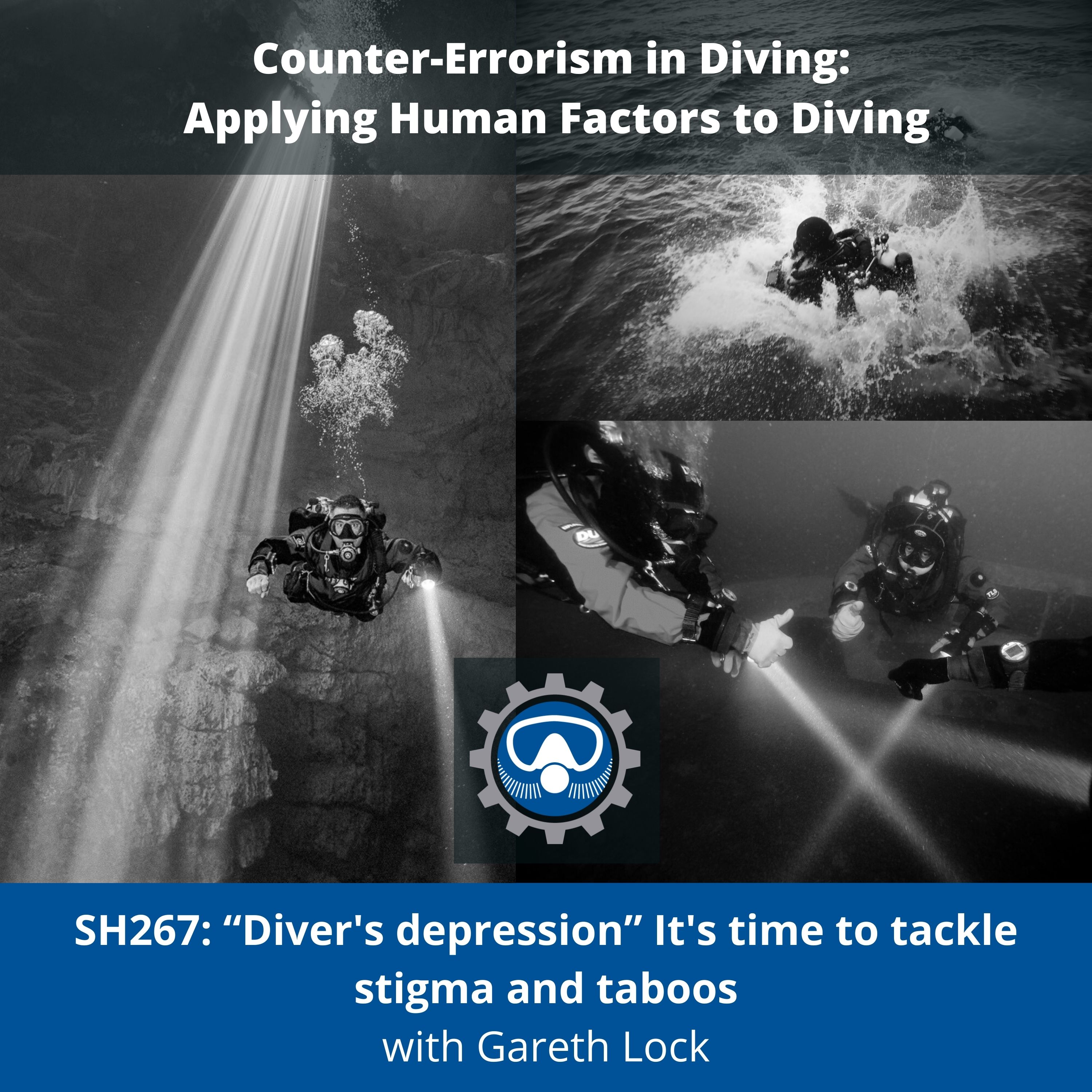 SH267: “Diver's depression” It's time to tackle stigma and taboos