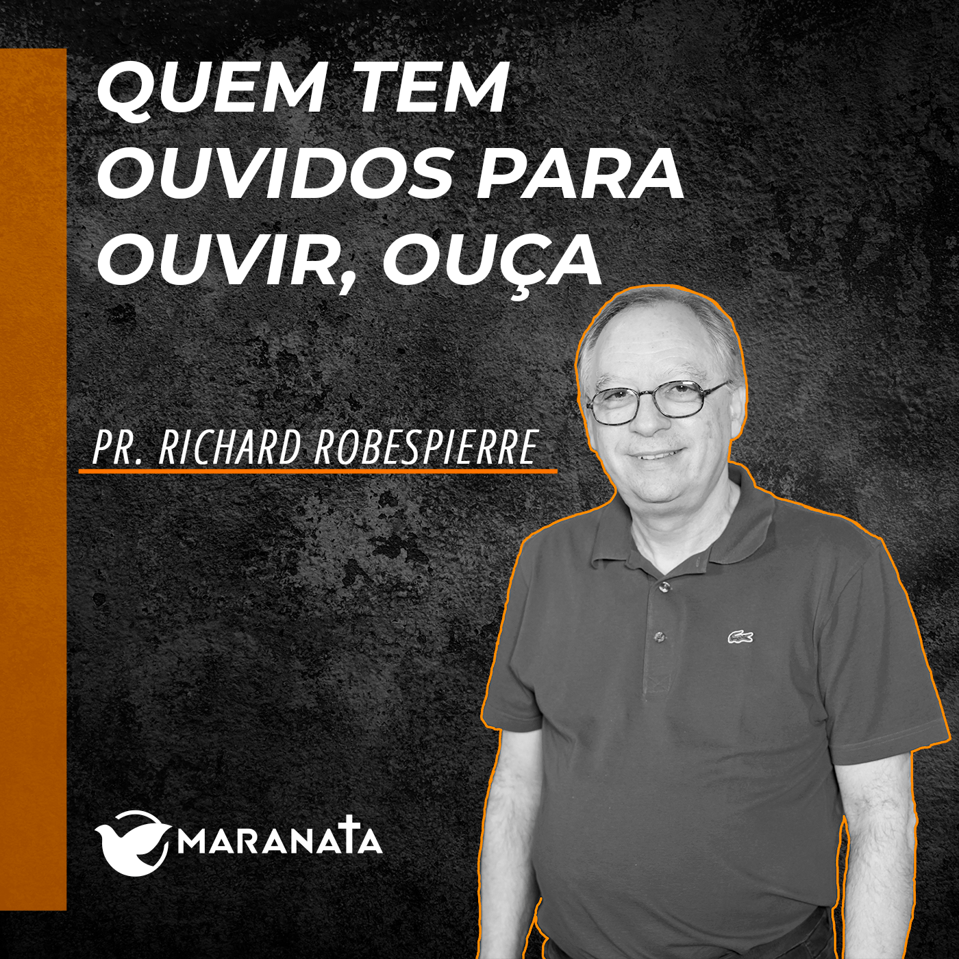 Quem tem ouvidos para ouvir, ouça - Pr. Richard Robespierre episode artwork