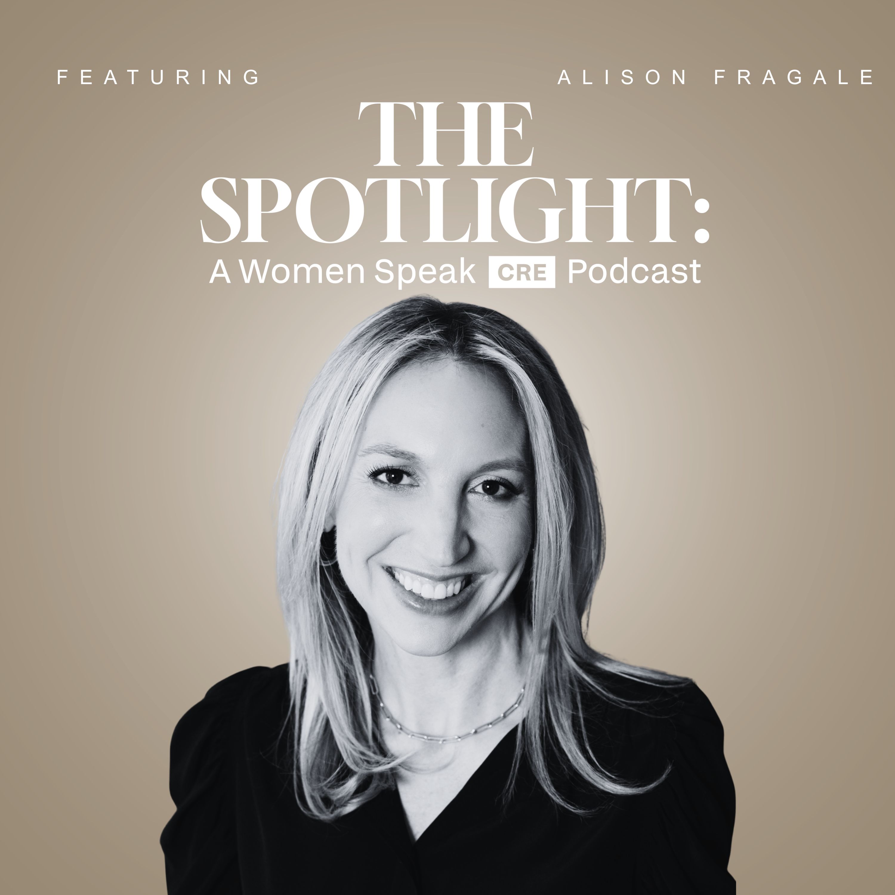 The Spotlight – A Women Speak CRE Podcast