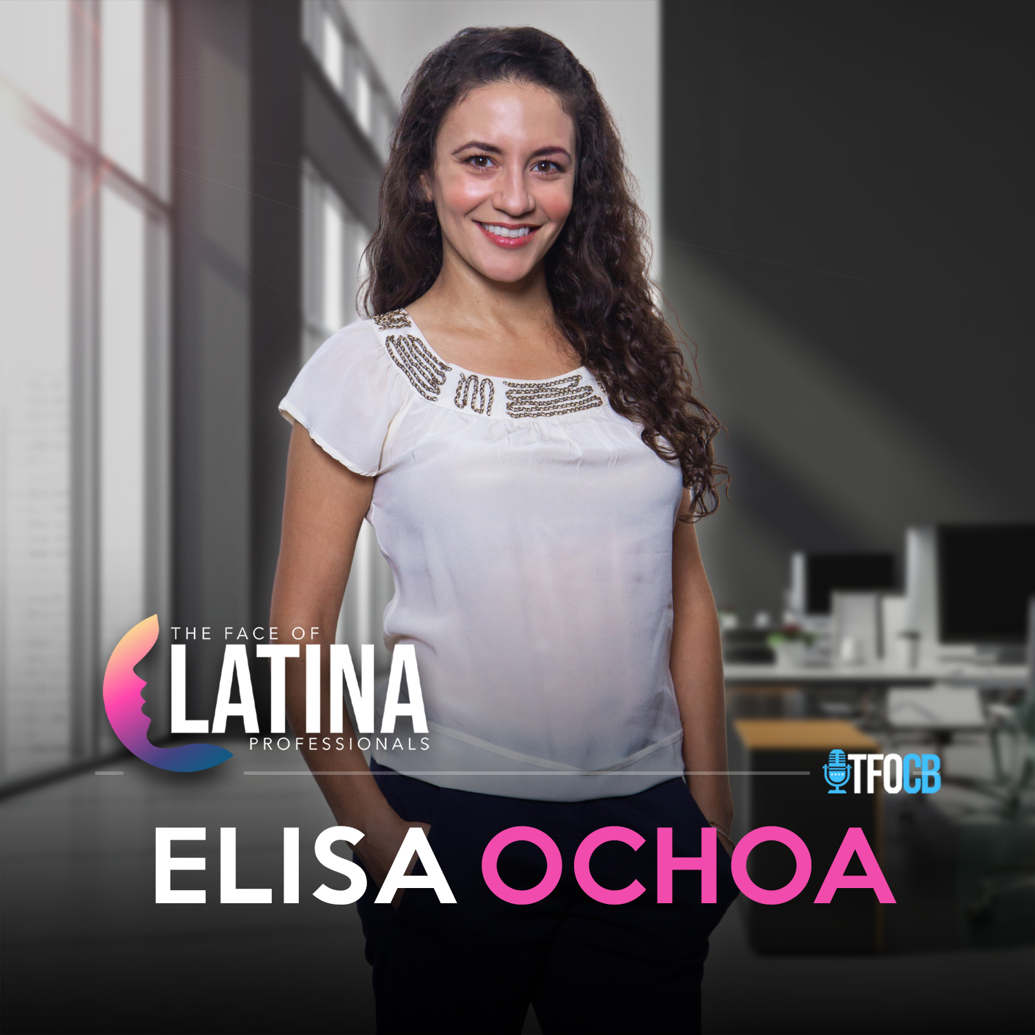 Artwork for podcast The Face of Latina Professionals